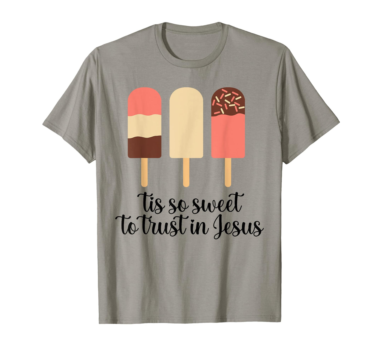 Tis So Sweeet To Trust In Jesus Funny Cream T-Shirt