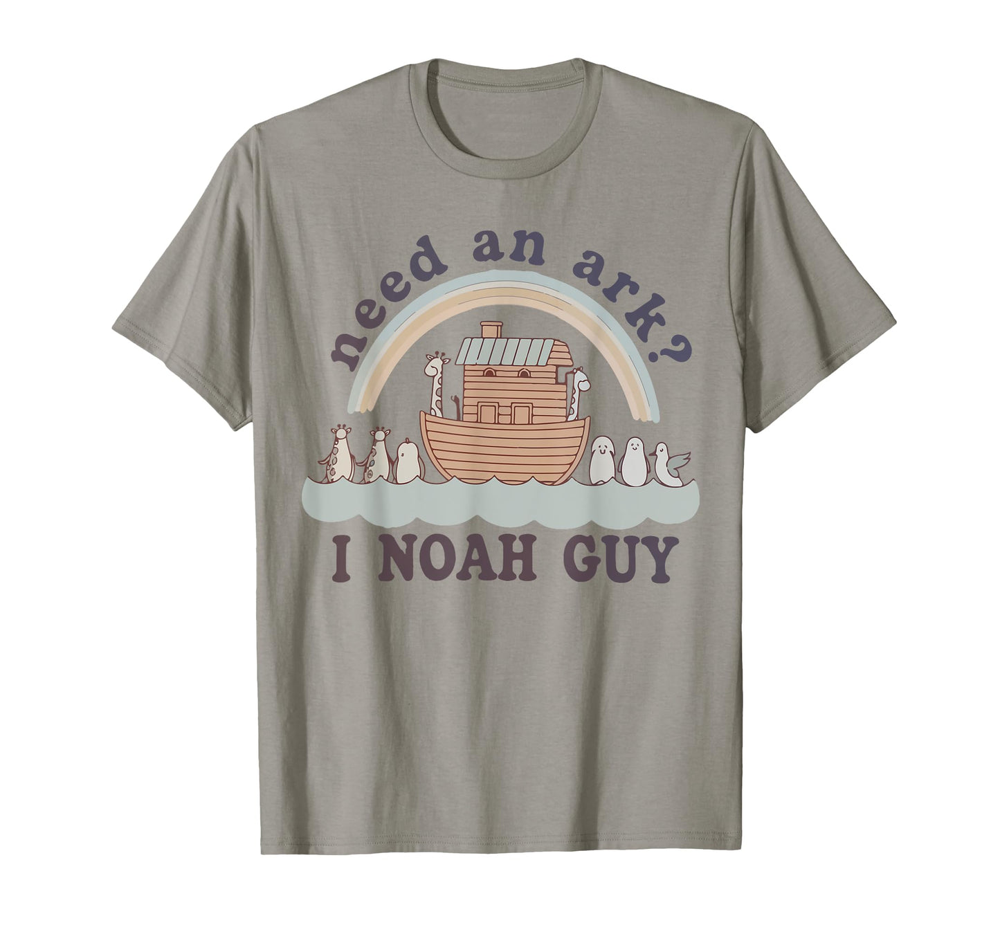 Toddler Need An Ark I Noah Guy Funny Christian God Sister T-Shirt