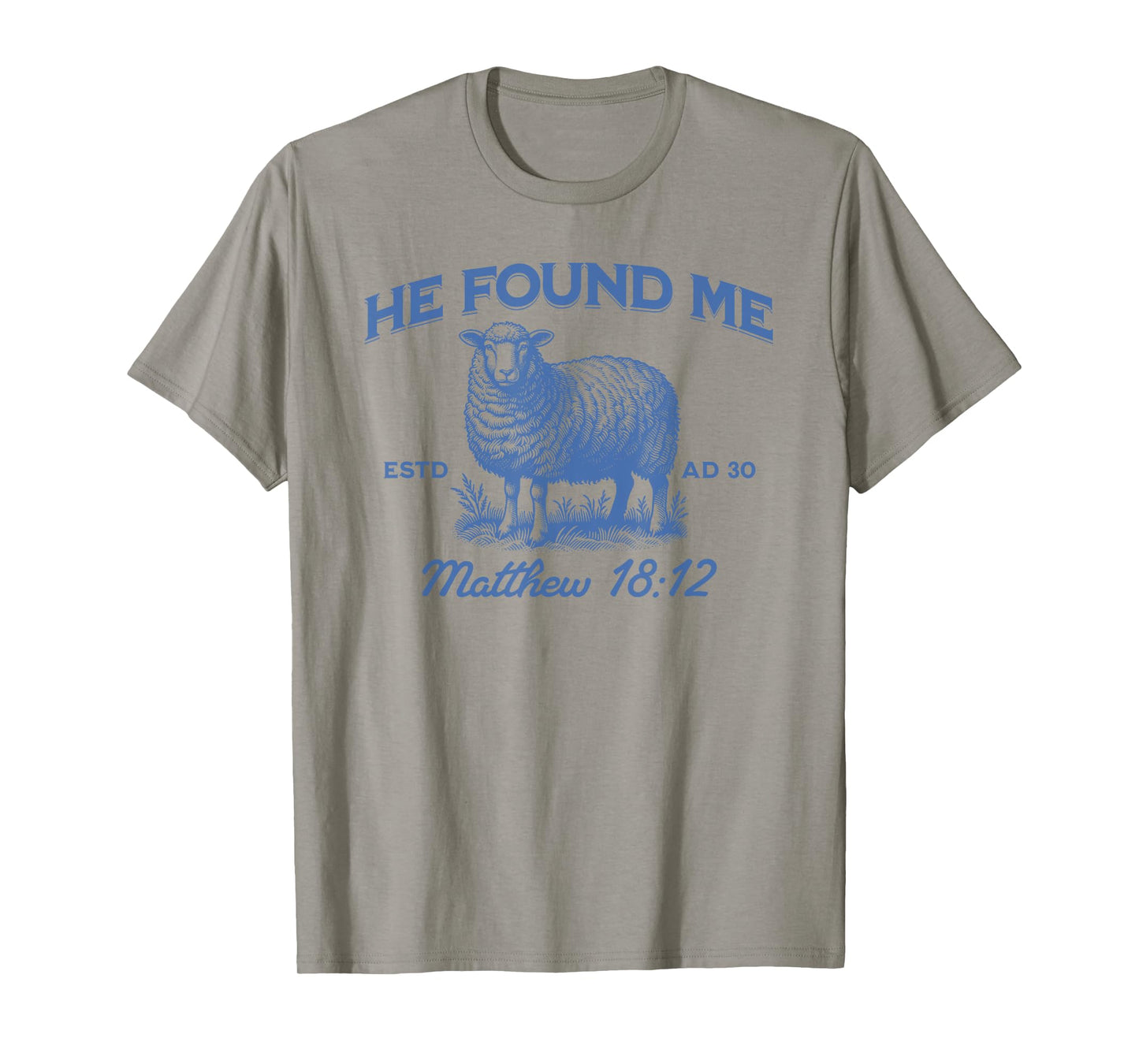 Jesus He Left The 99 To Find Me Christian T-Shirt