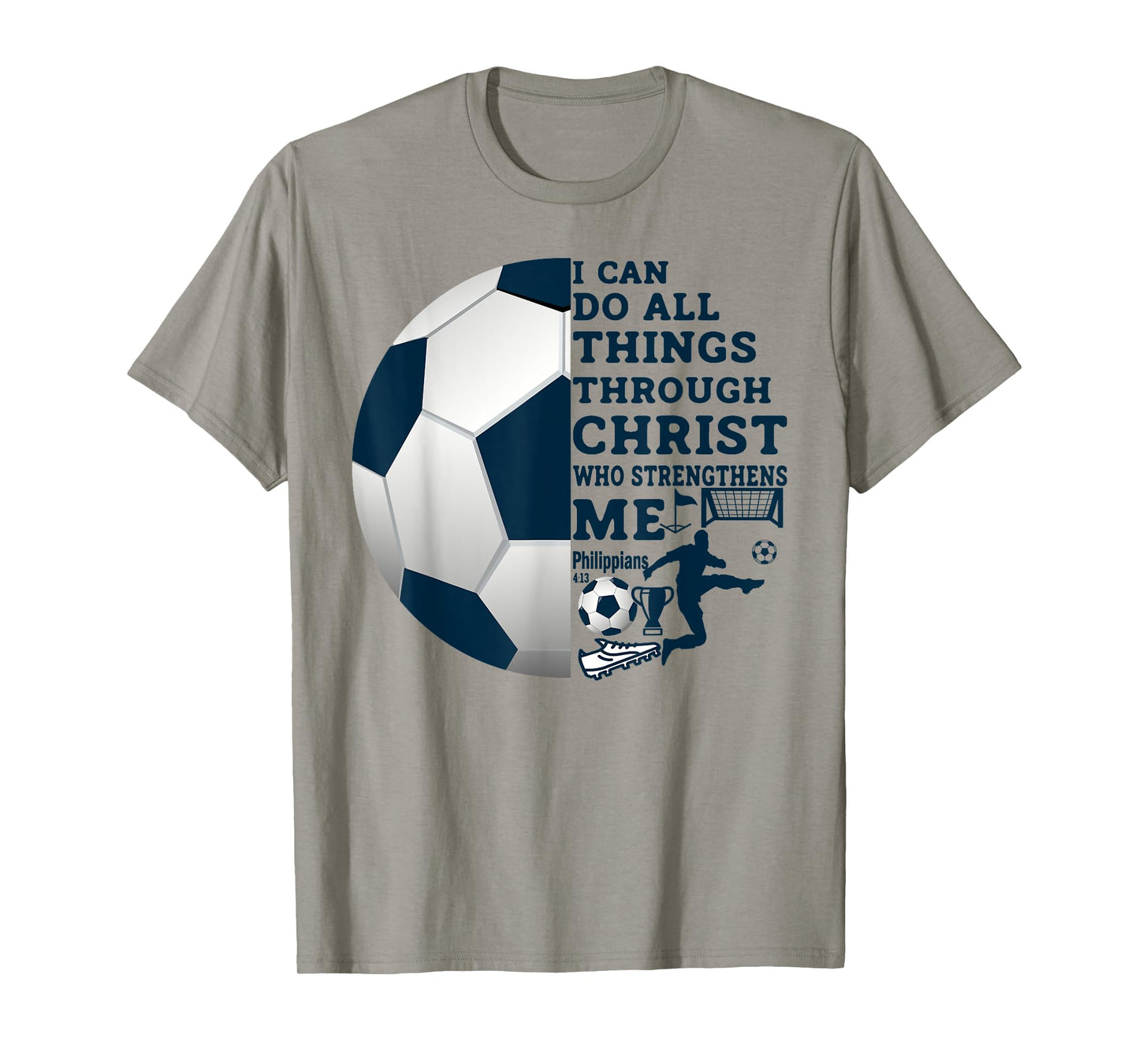 Christian Gifts I Can Do All Things Through Christ Soccer T-Shirt