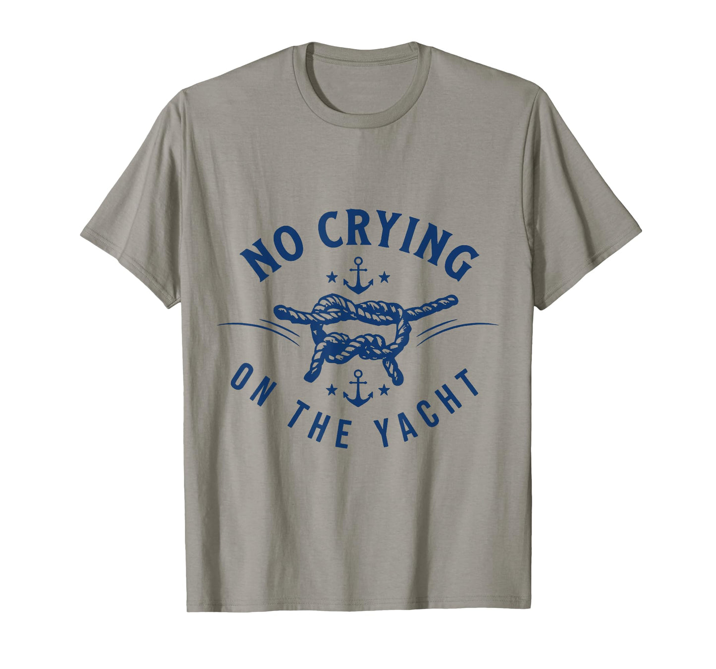 No Crying On The Yacht Bold Vacation Quote Funny T-Shirt
