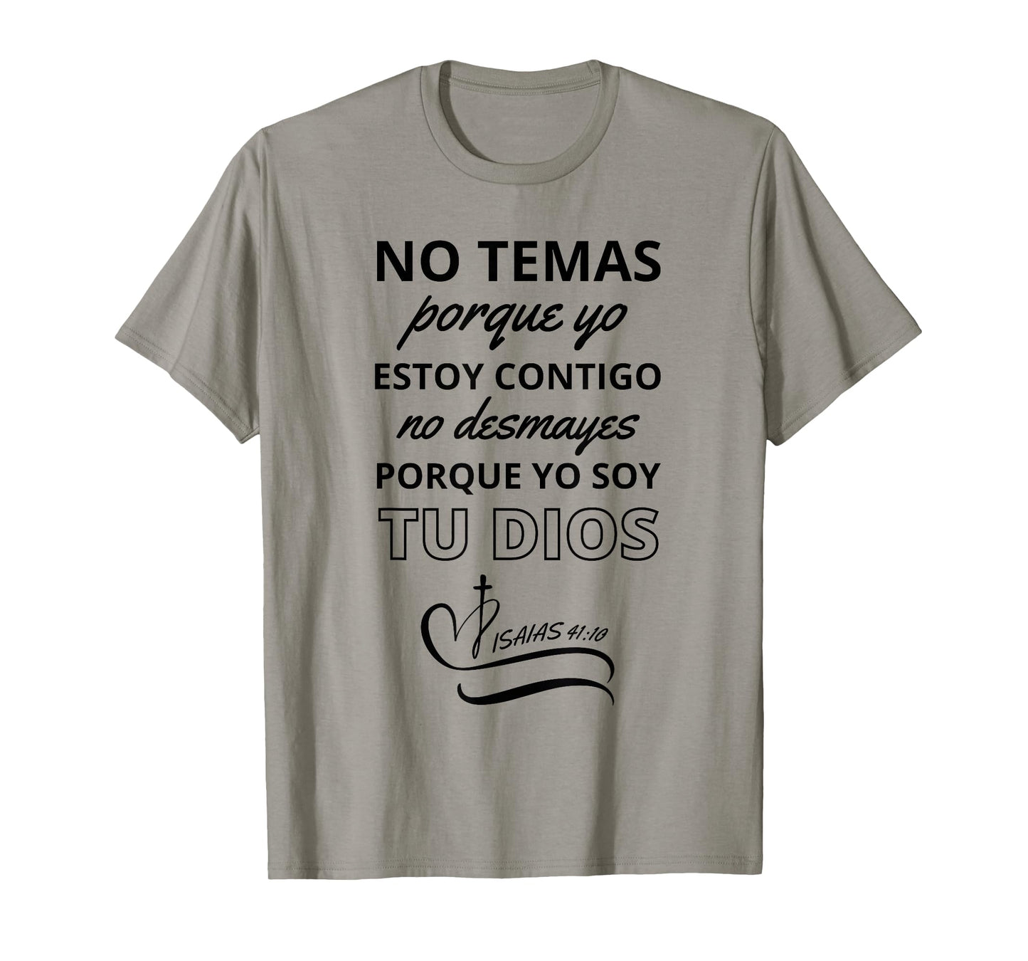 No Temas Christian Quote In Spanish Bible Verse Isaias 41:10 T-Shirt