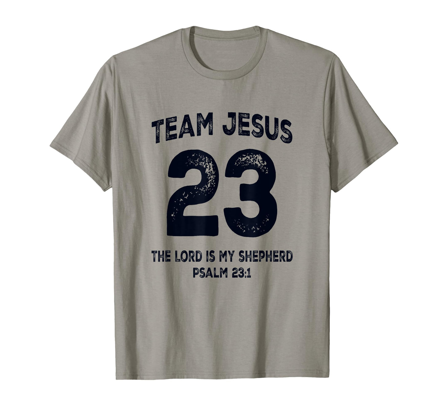 Team Jesus 23 The Lord Is My Shepherd Bible Verse T-Shirt