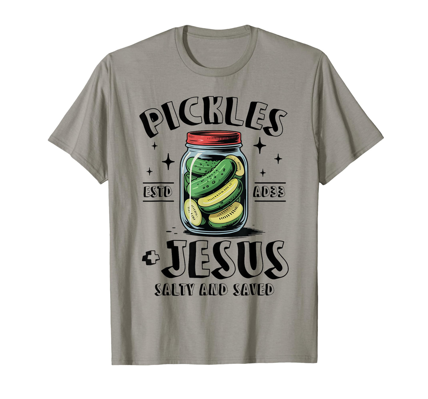 Pickles Jesus Salty And Saved Christian Humor T-Shirt