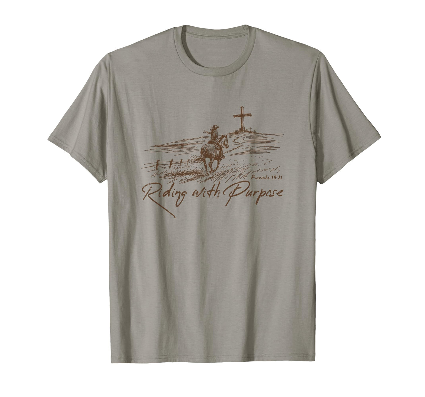 Riding With Purpose , Proverbs 19:21 Christian Country T-Shirt