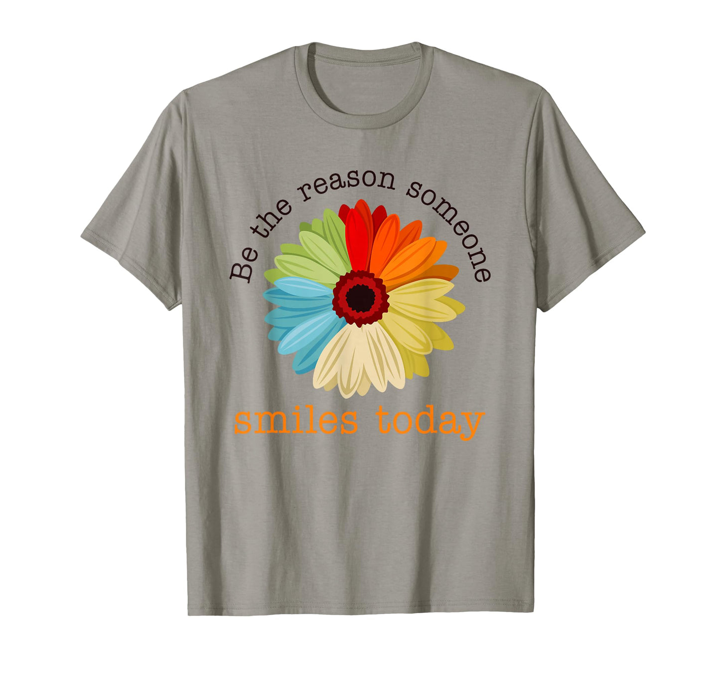 Be The Reason Someone Smiles Today T-Shirt