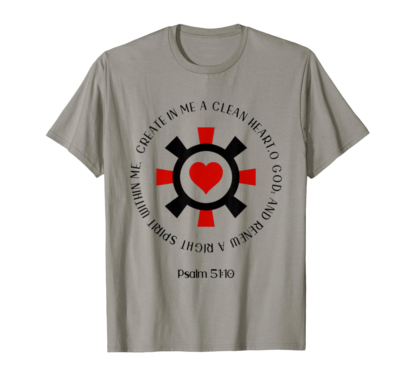 Psalm 51:10 Create In Me A Clean Heart Christian Bible Verse T-Shirt