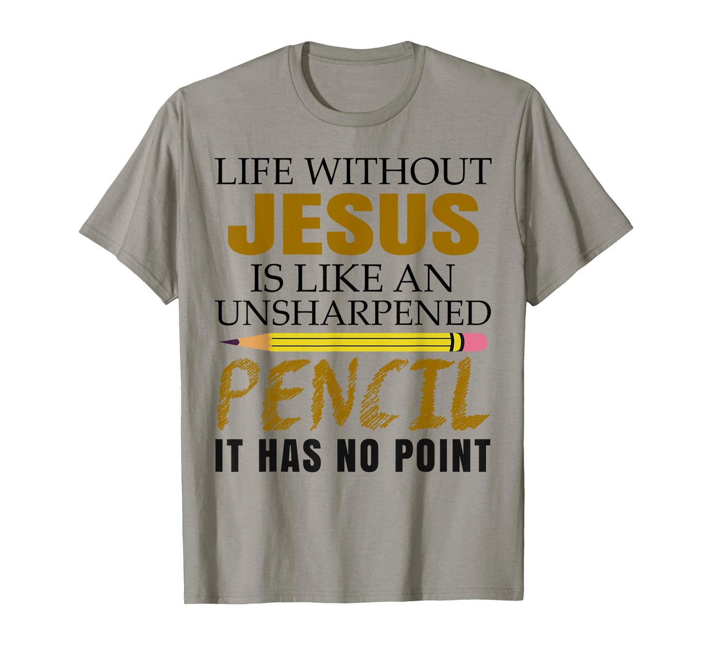 Life Without Jesus Is Like An Christian Cross God Faith Pray T-Shirt