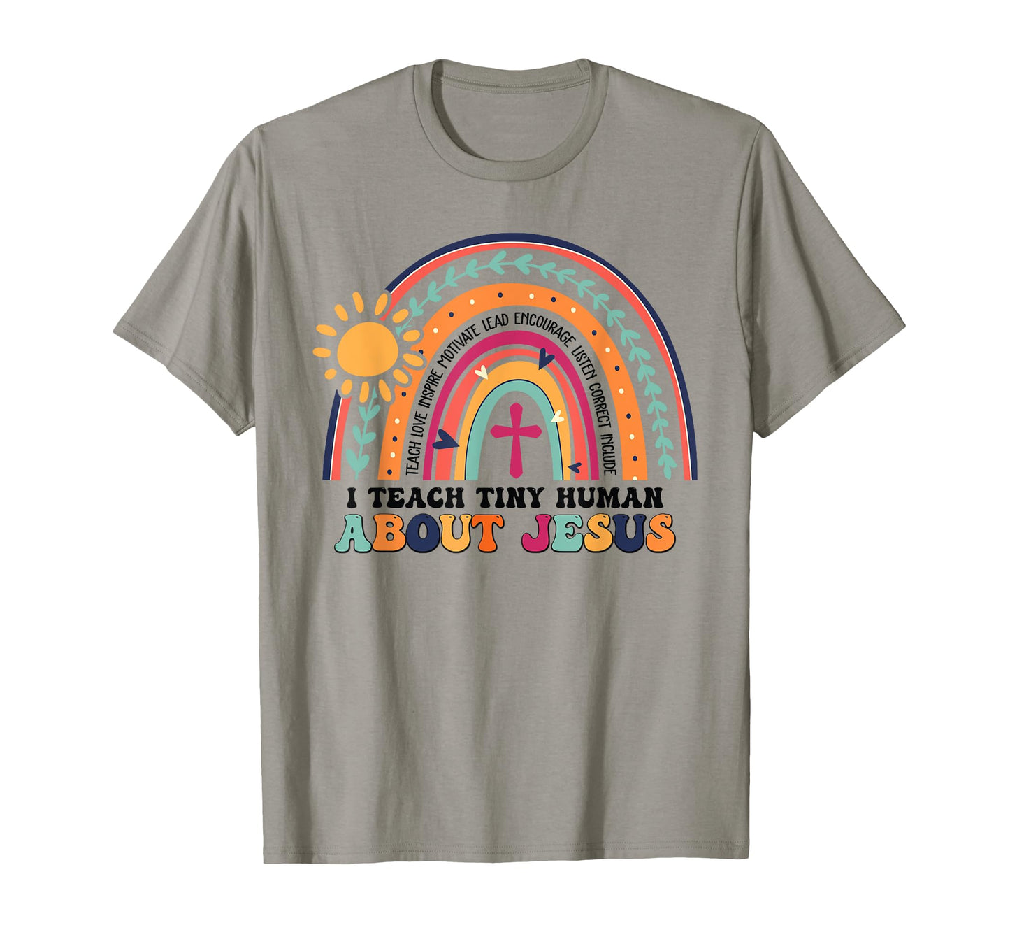 I Teach Tiny Human About Jesus Christian Teacher T-Shirt