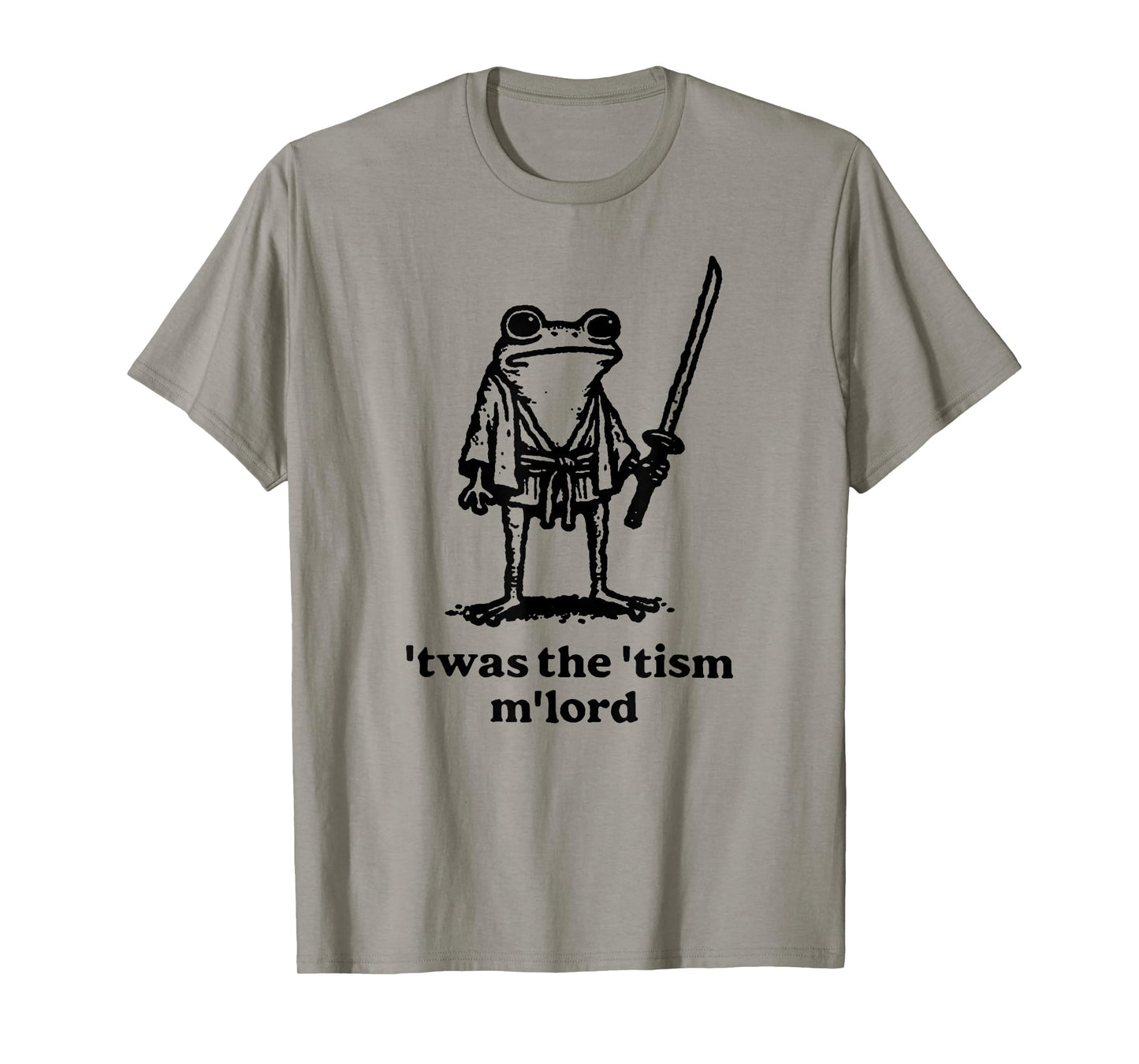Funny T'was the 'Tism M'Lord Funny Medieval Knight Frog T-Shirt