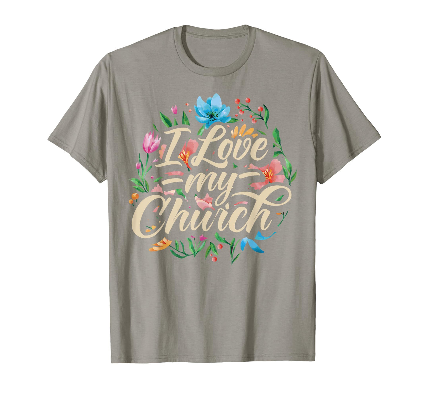 I Love My Church Religious Saying Catholic Christian Pastor T-Shirt
