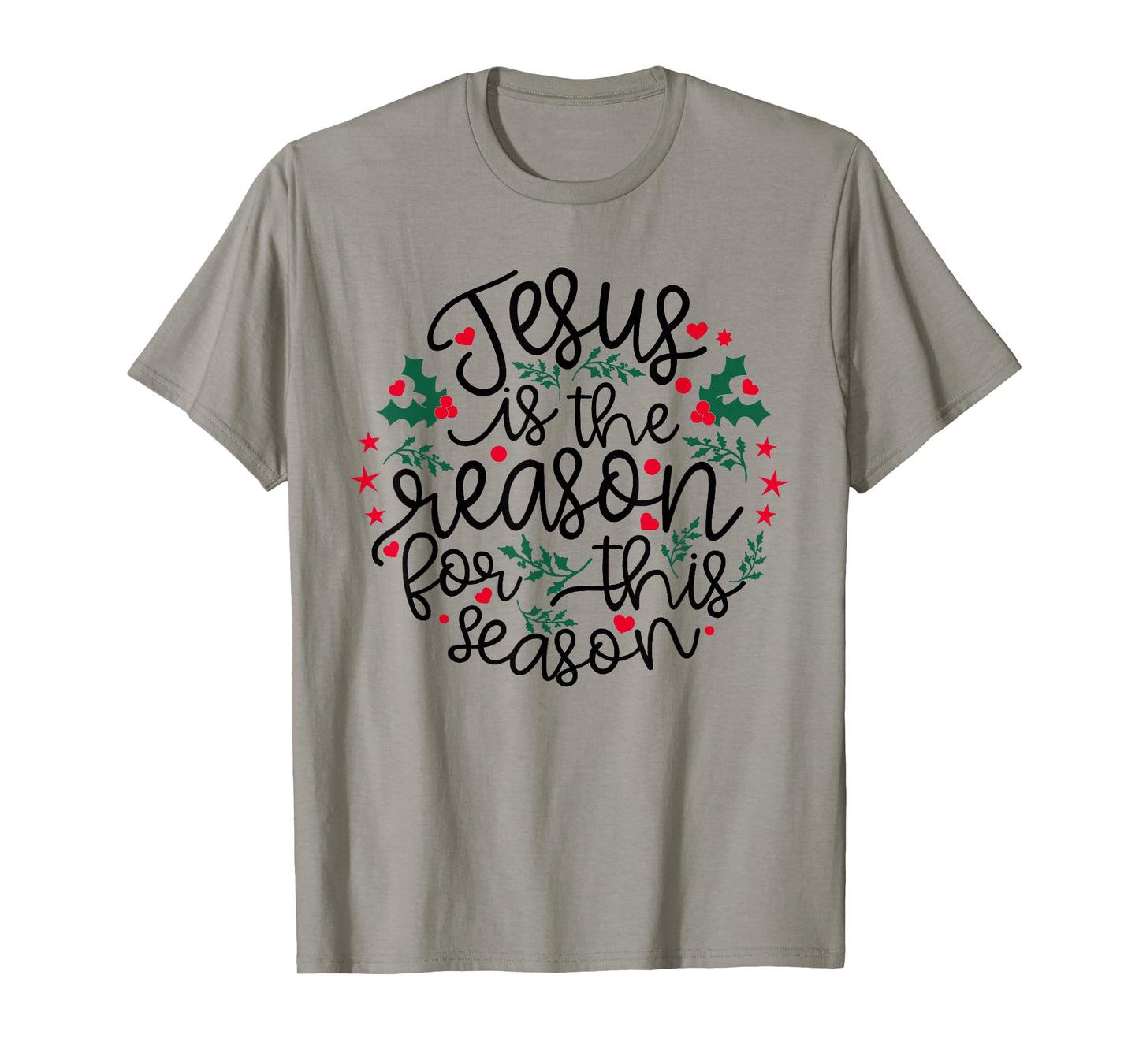 Jesus is The Reason for This Season Christmas Holiday Faith T-Shirt