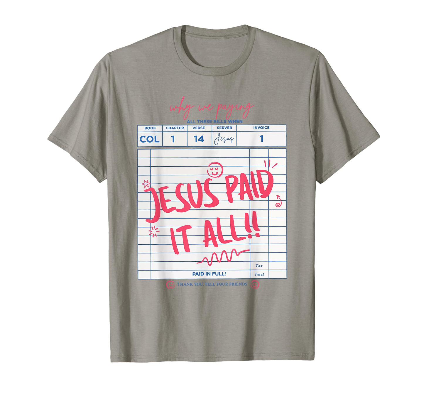 Jesus Paid It All Faith Cross Christian Funny T-Shirt