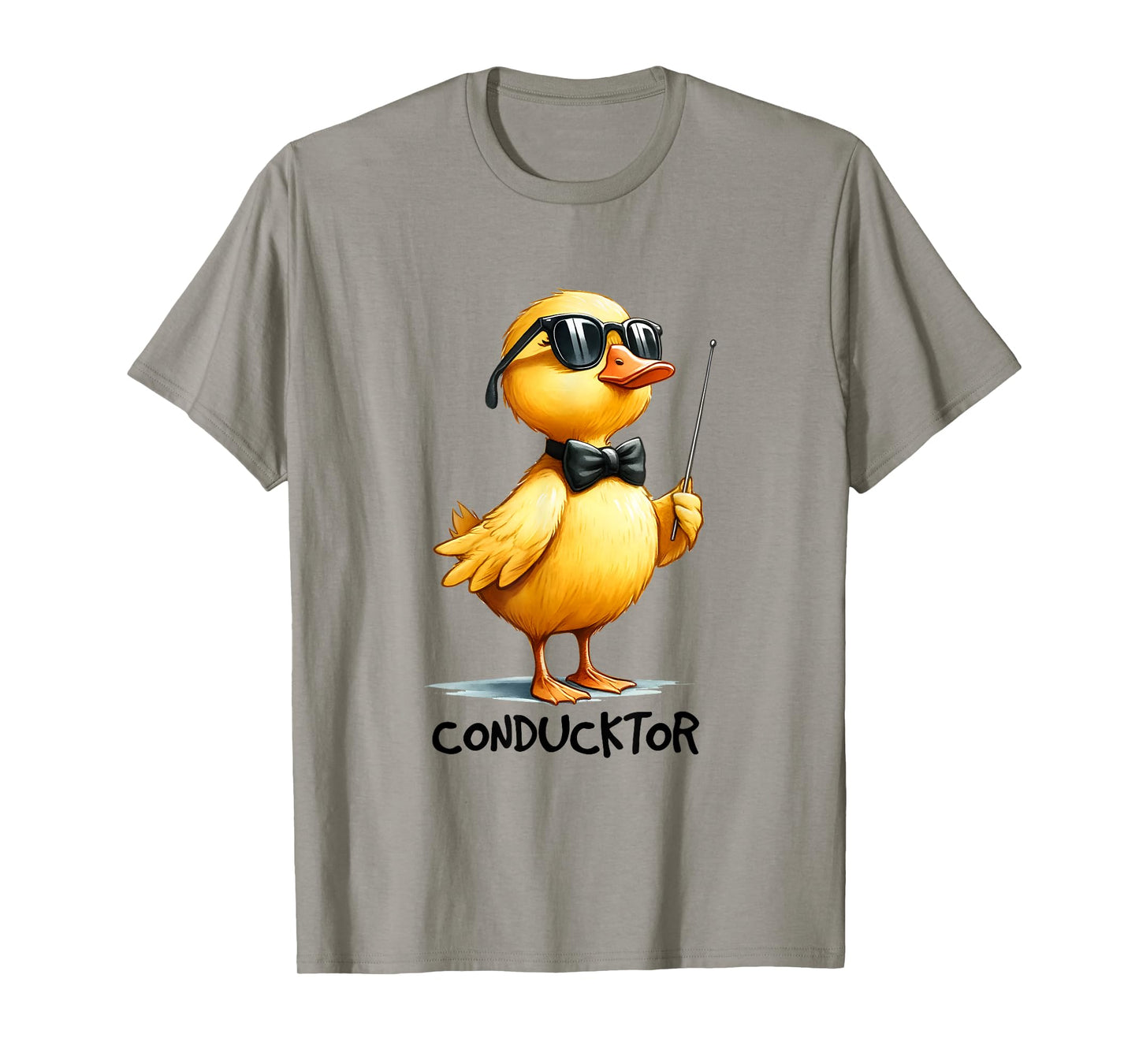 Conductor, Funny Duck Quote T-Shirt