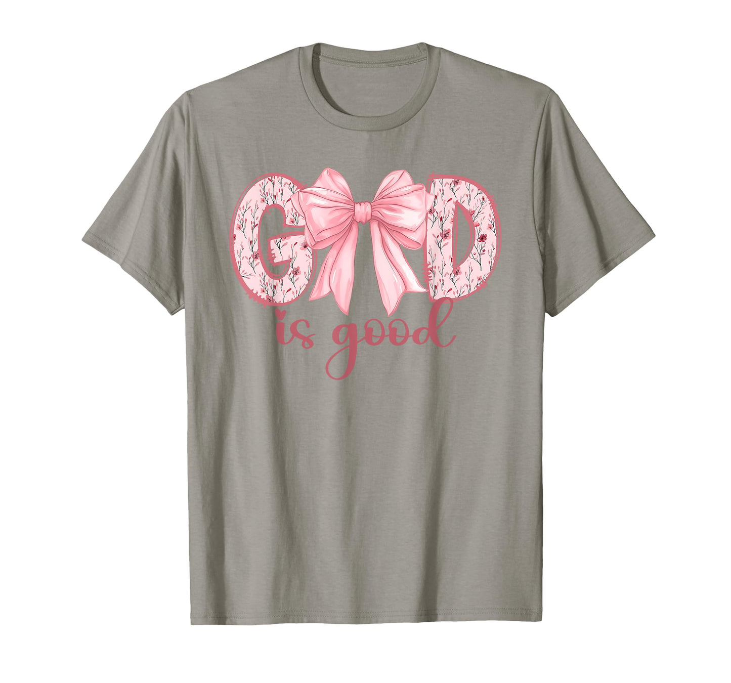 God Is Good All The Time Coquette Bow Christian Women Girls T-Shirt