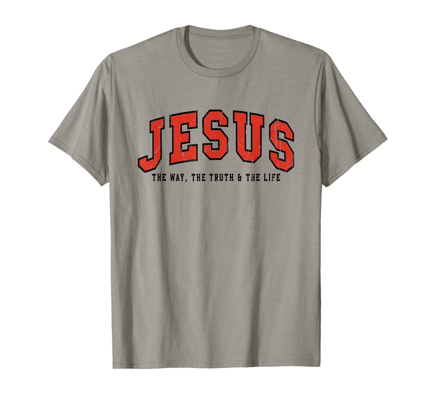 Jesus The Way The Truth and The Life, Christian, Faith T-Shirt