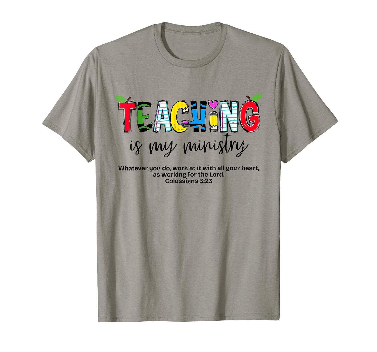 Teaching is My Ministry Teacher Christian Back to School T-Shirt