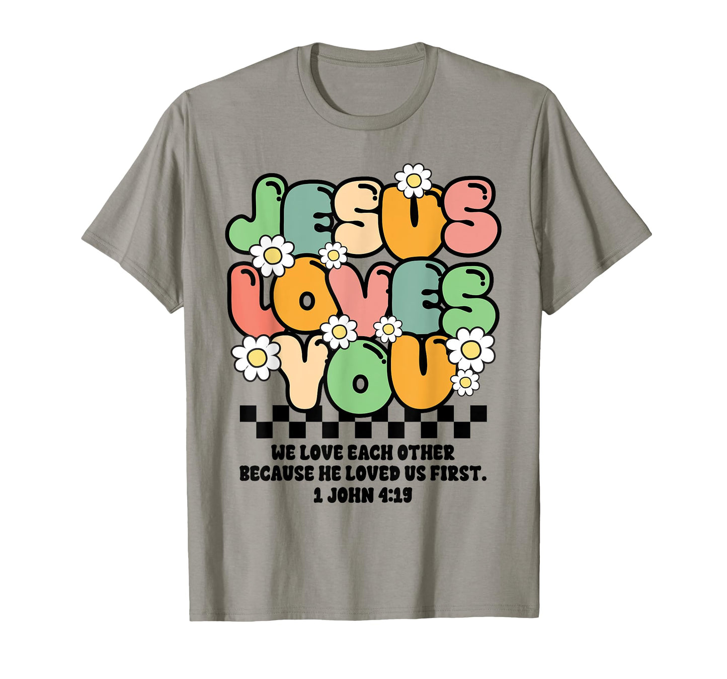 Groovy Christian Faith Jesus Loves You Religious Bible Verse T-Shirt