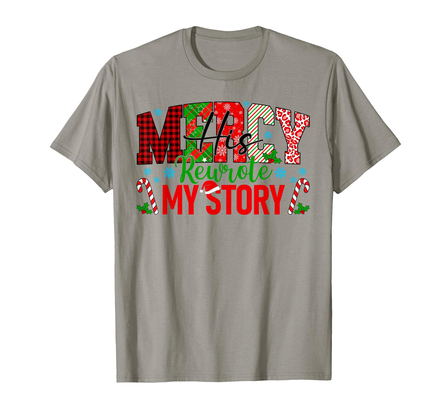 His Mercy Rewrote My Story Christian Jesus Bible Christmas T-Shirt
