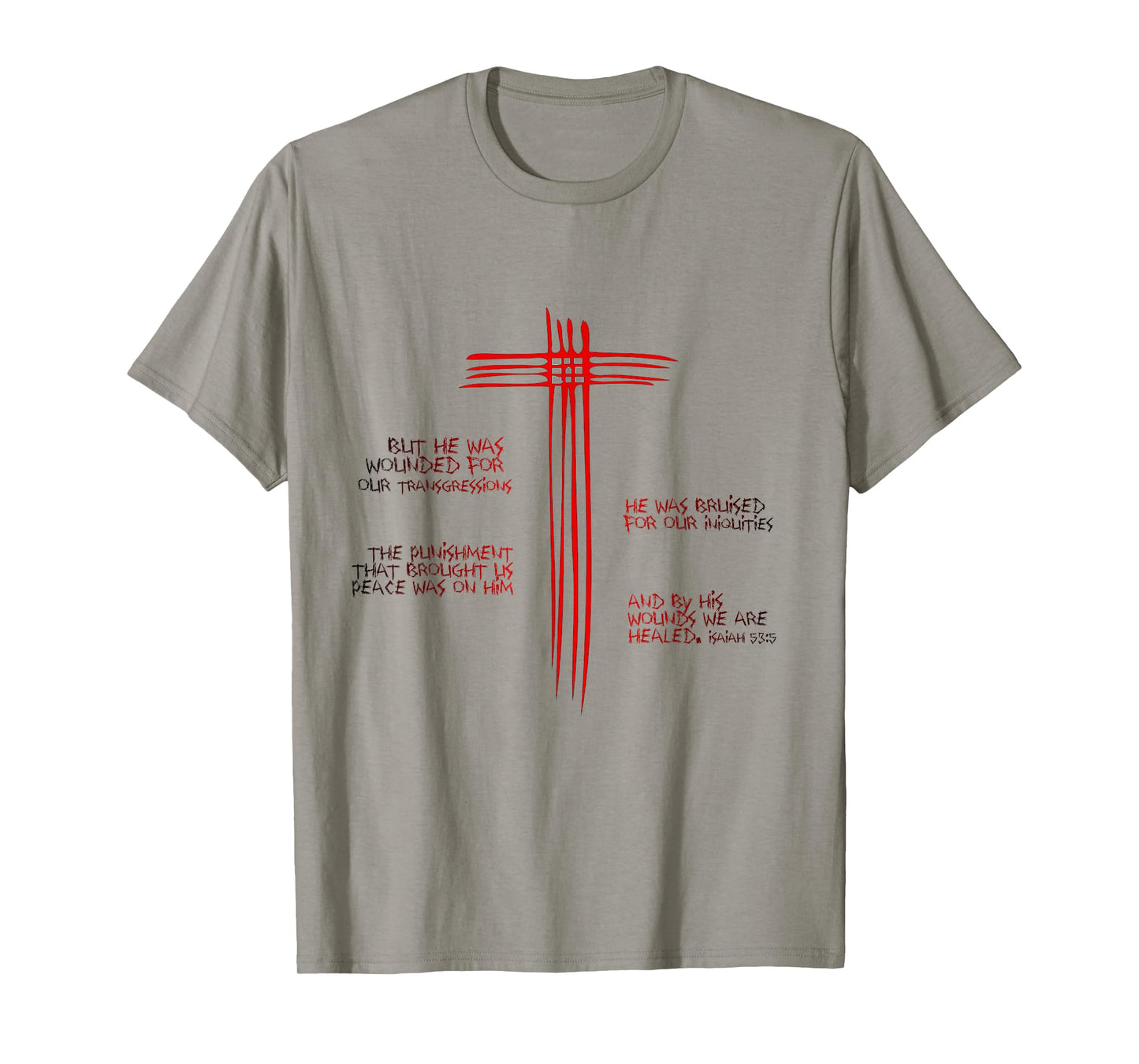 Jesus Christ Crucified - Isaiah 53:5 Christian T-Shirt