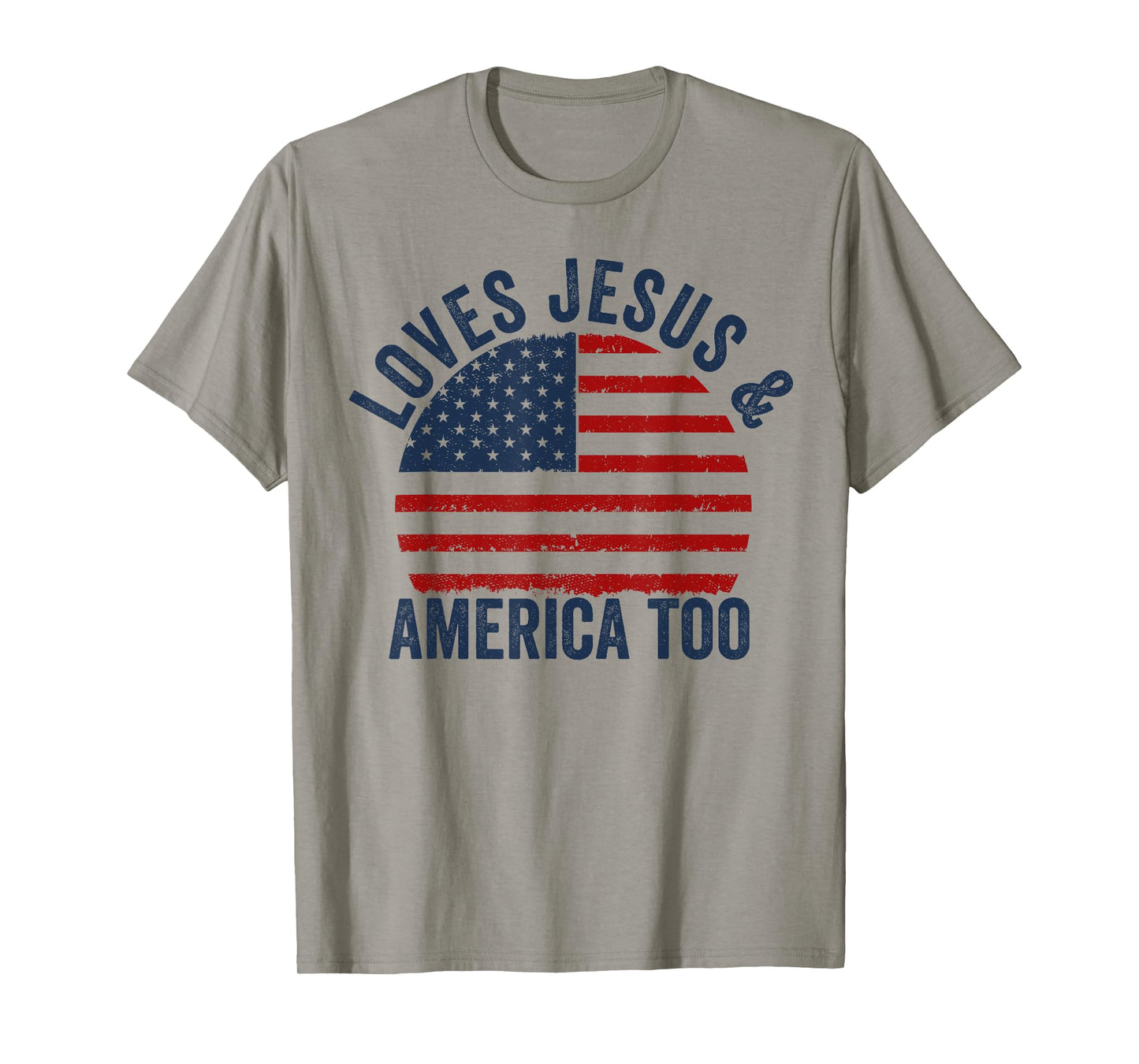 Loves Jesus and America Too 4th of July God Christian T-Shirt