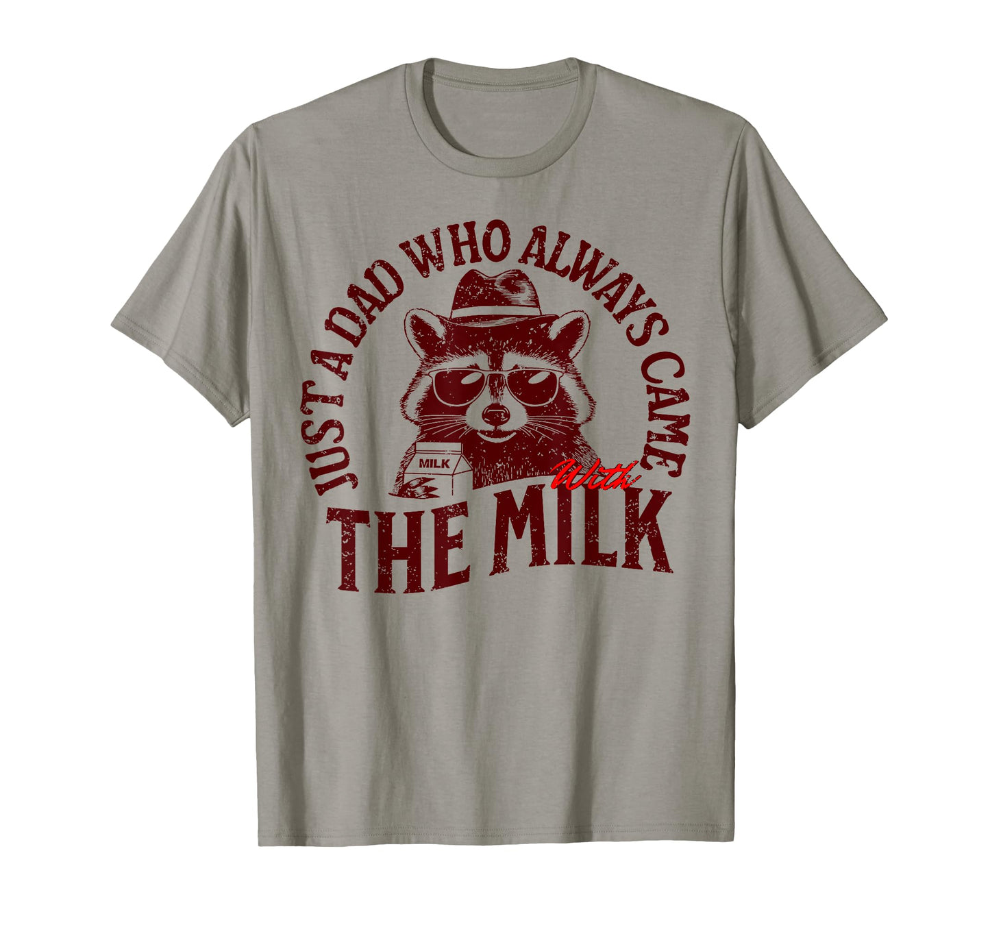 with the milk fathers day T-Shirt