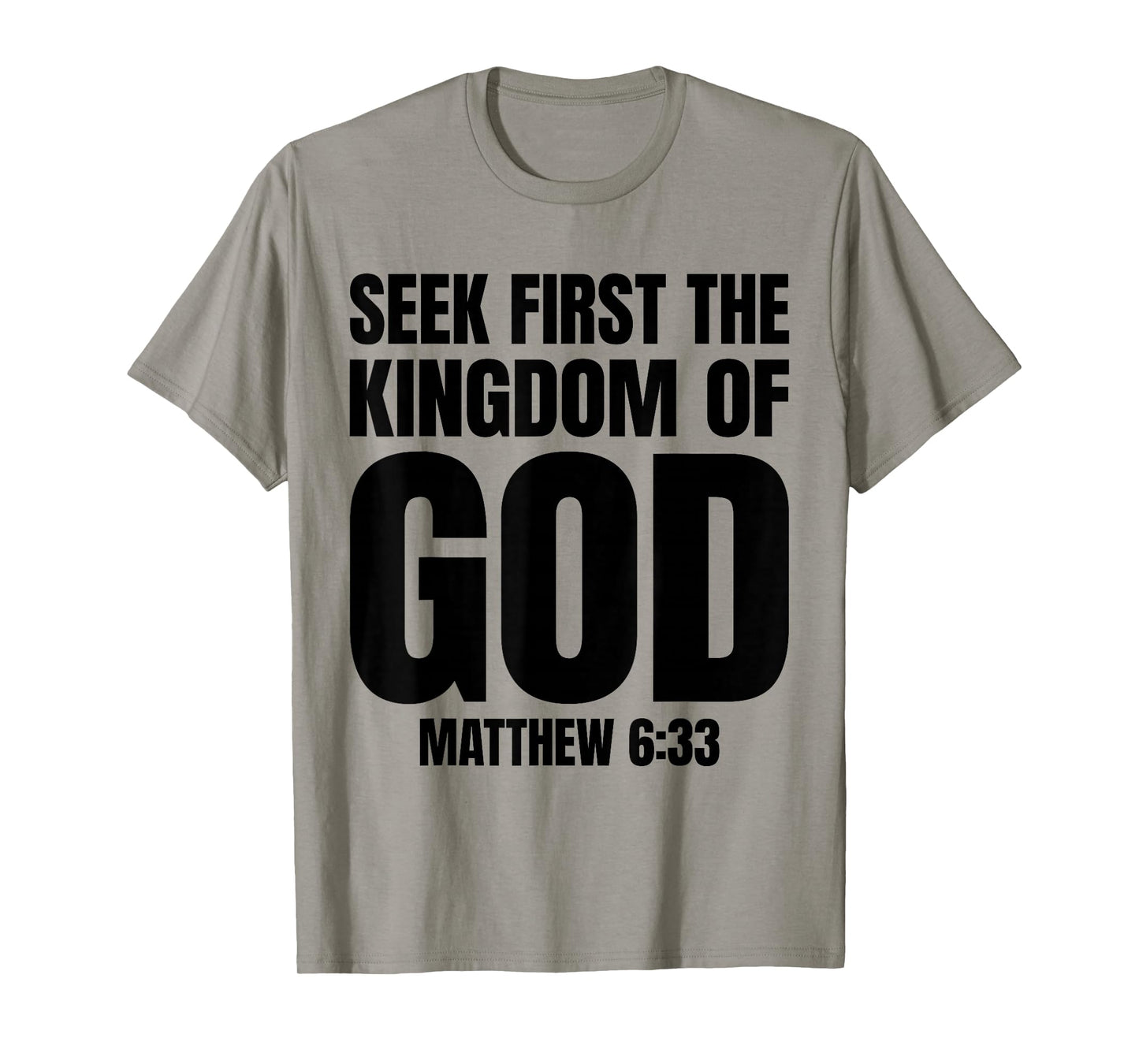 Bible Verse Seek First The Kingdom of GOD Christian T-Shirt