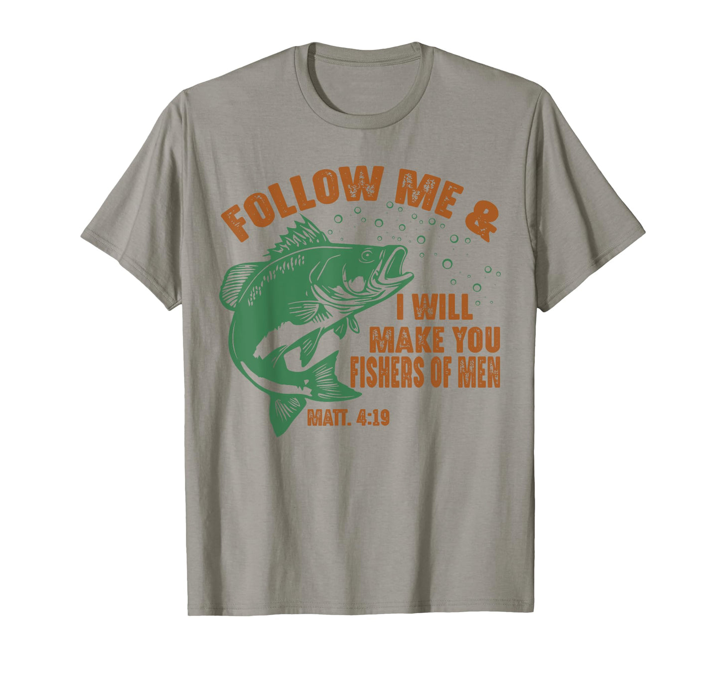 Follow Me and I Will Make You Fishers of Men Retro Fishing T-Shirt