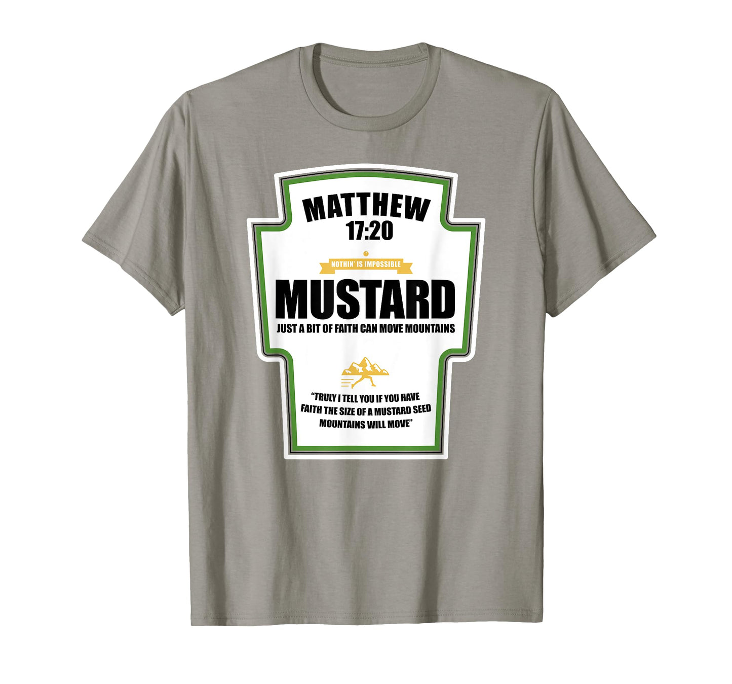 Faith as a Grain of Mustard Christian Parody Fun T-Shirt