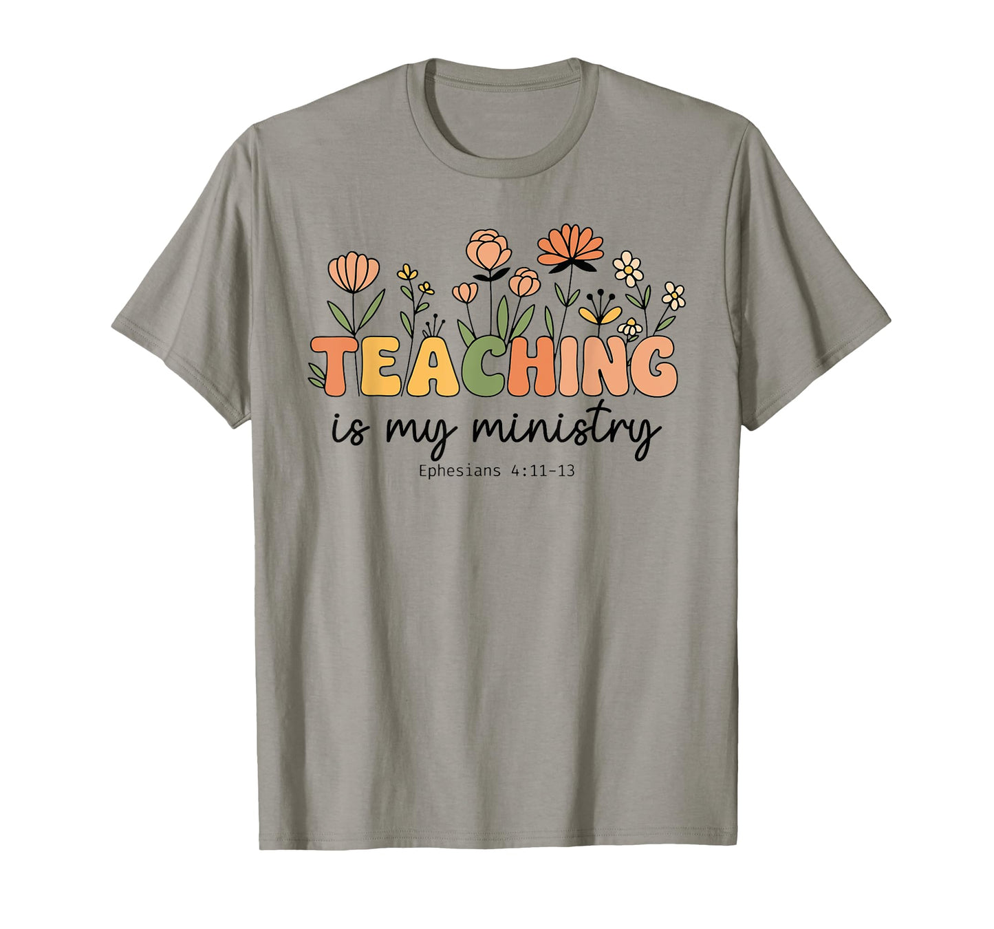 Christian Teacher Teaching is My Ministry Scripture Women T-Shirt