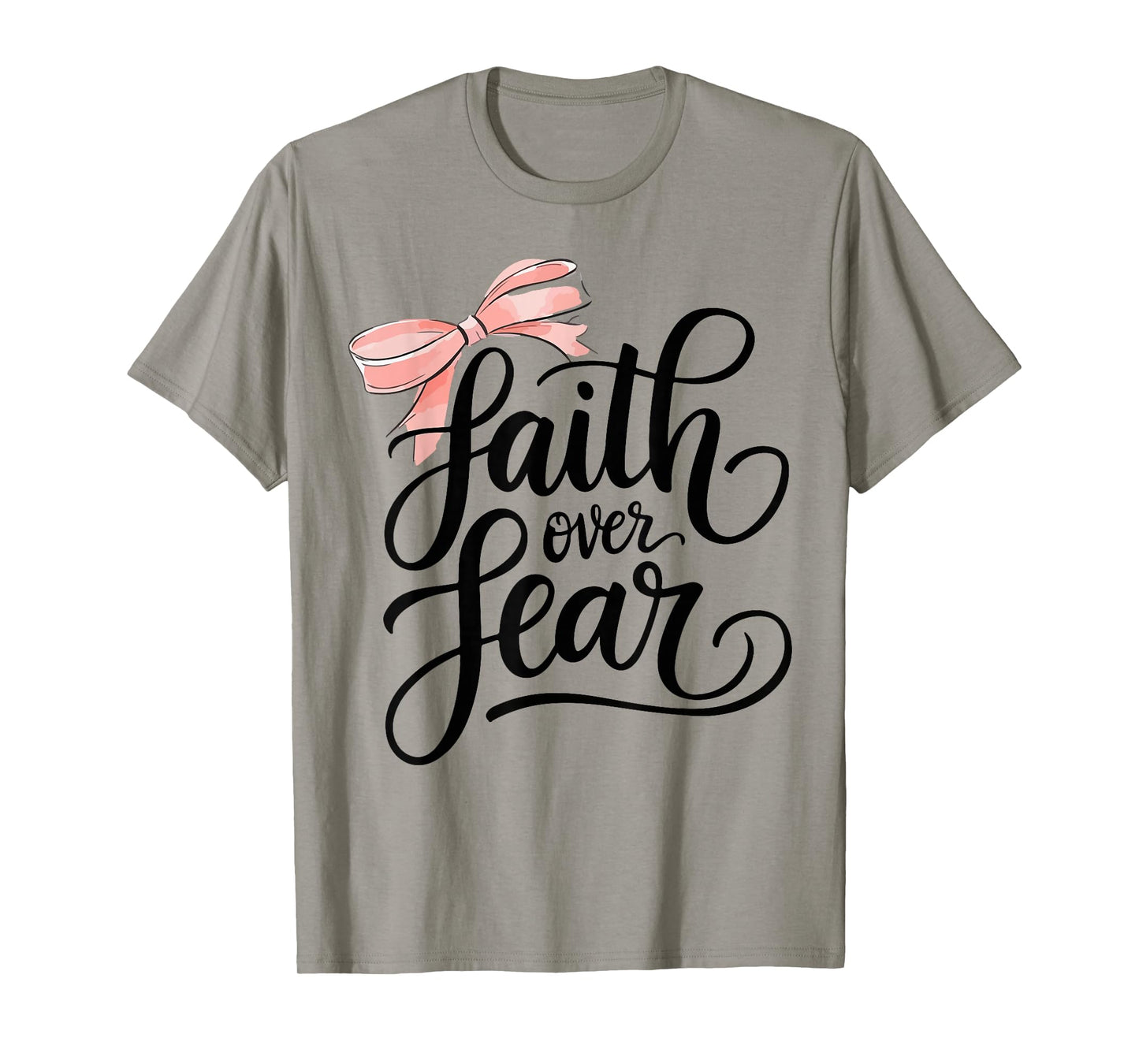 Pink Bow Faith Over Fear Christian Faith Jesus Bible Verse T-Shirt