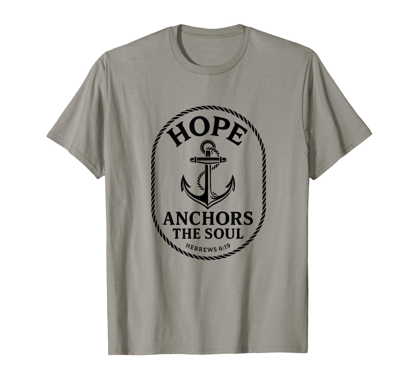 Hope Anchors The Soul Hebrews 6:19 Christian Faith T-Shirt