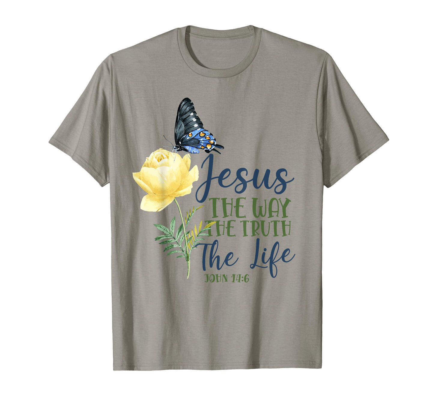 Christian Bible Verse Quote Butterfly Rose Flower John 14:6 T-Shirt