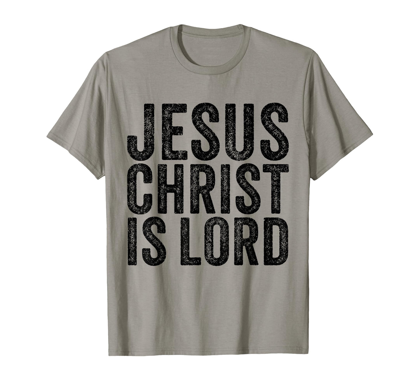 Jesus Christ Is Lord Christian Faith Believer Religion T-Shirt
