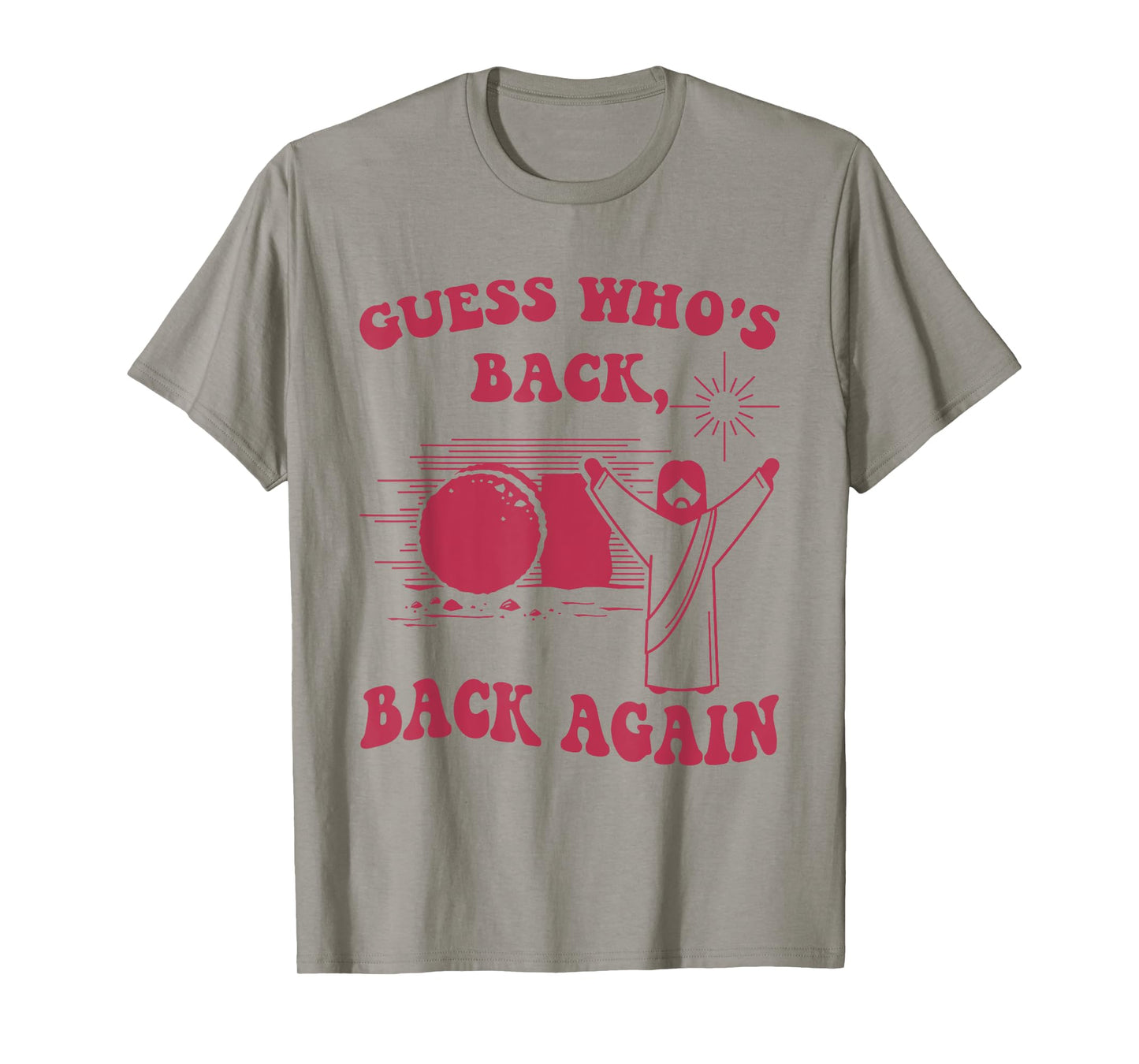 Guess Who's Back Back Again Happy Easter Jesus Christ T-Shirt