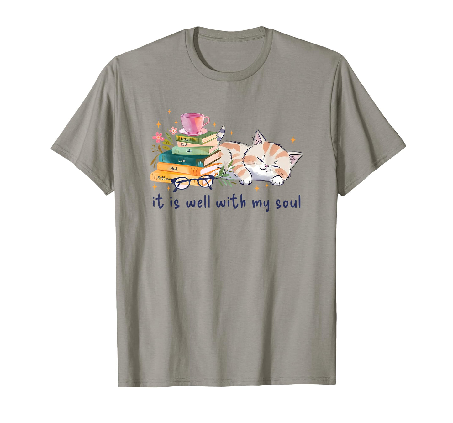 It Is Well With My Soul T-Shirt
