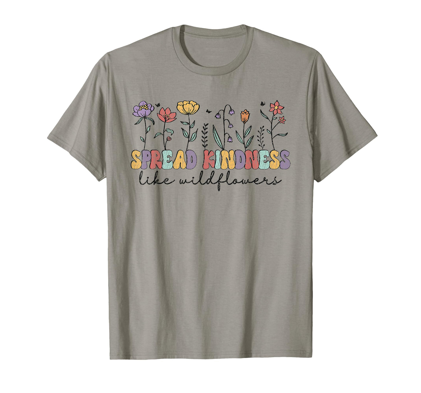 Spread Kindness Like Wildflowers Women's Inspirational T-Shirt