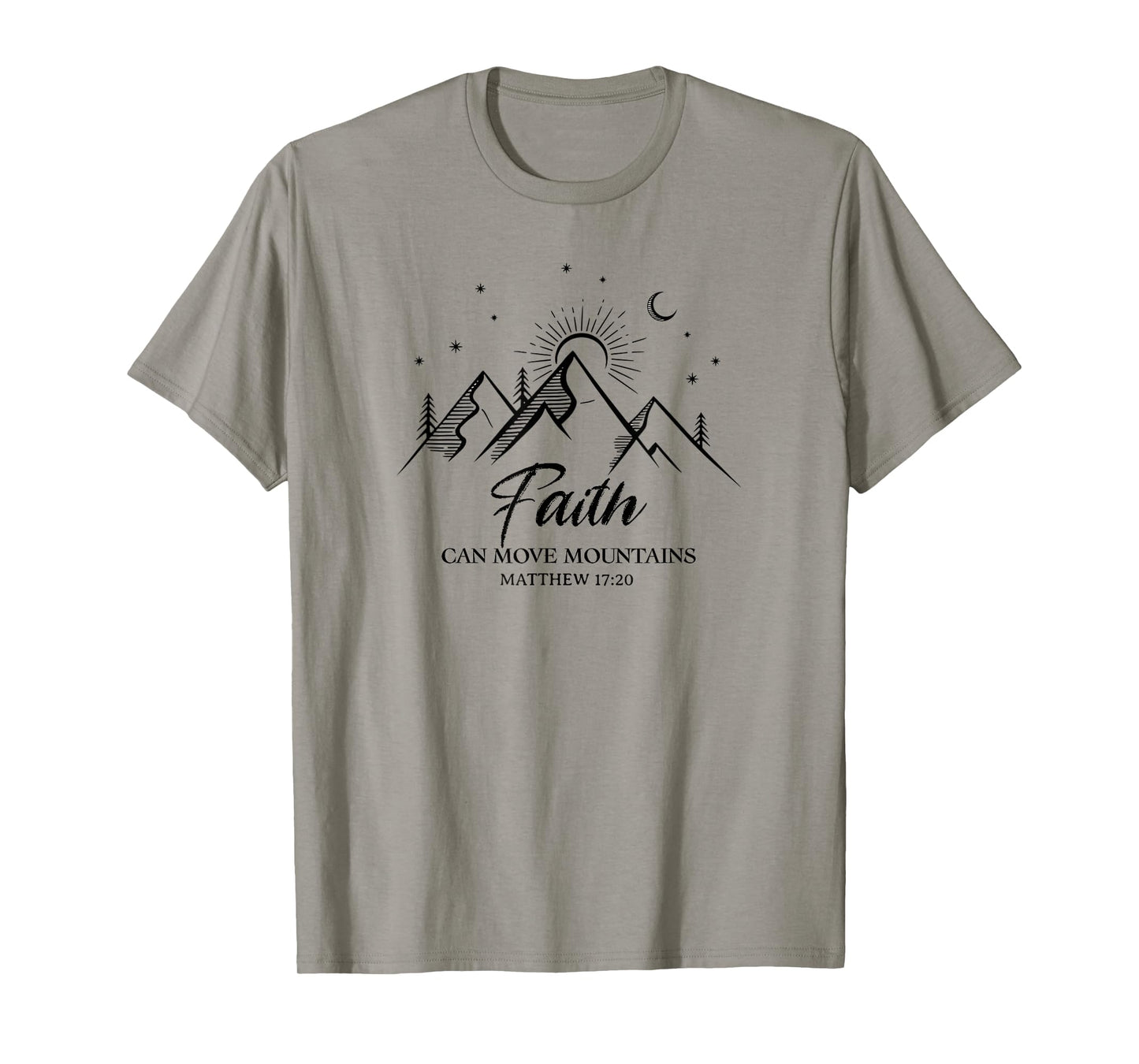 Faith Can Move Mountains Christian Bible Verse T-Shirt