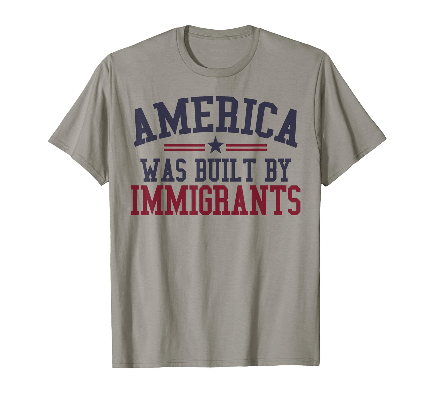 America Was Built By Immigrants T-Shirt