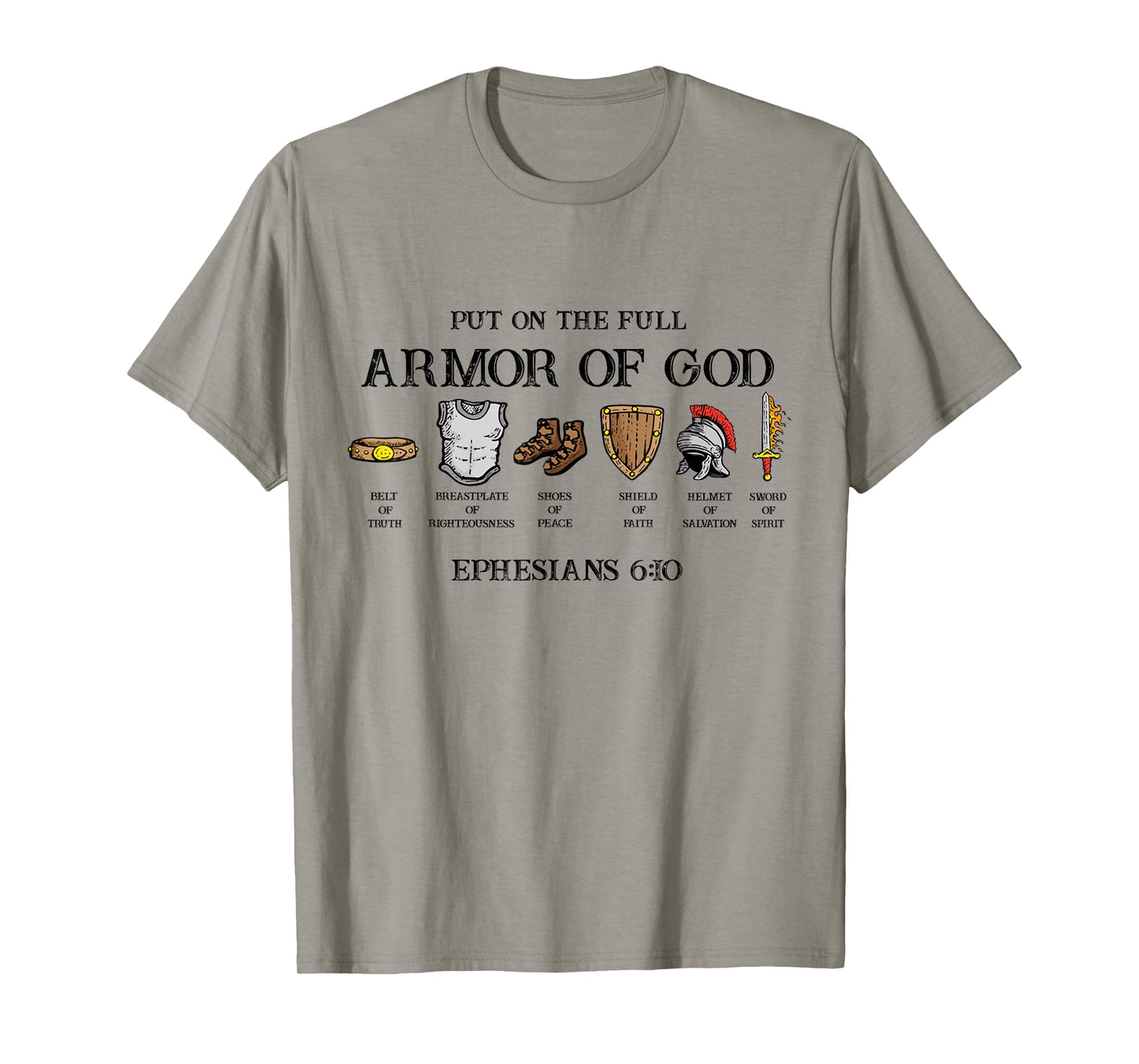 Put On The Full Armor Of God Belt Of Truth Breastplate Of T-Shirt