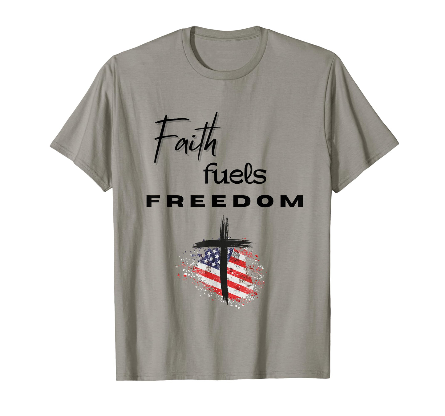 Faith Fuels Freedom – Patriotic with Cross & American Flag T-Shirt