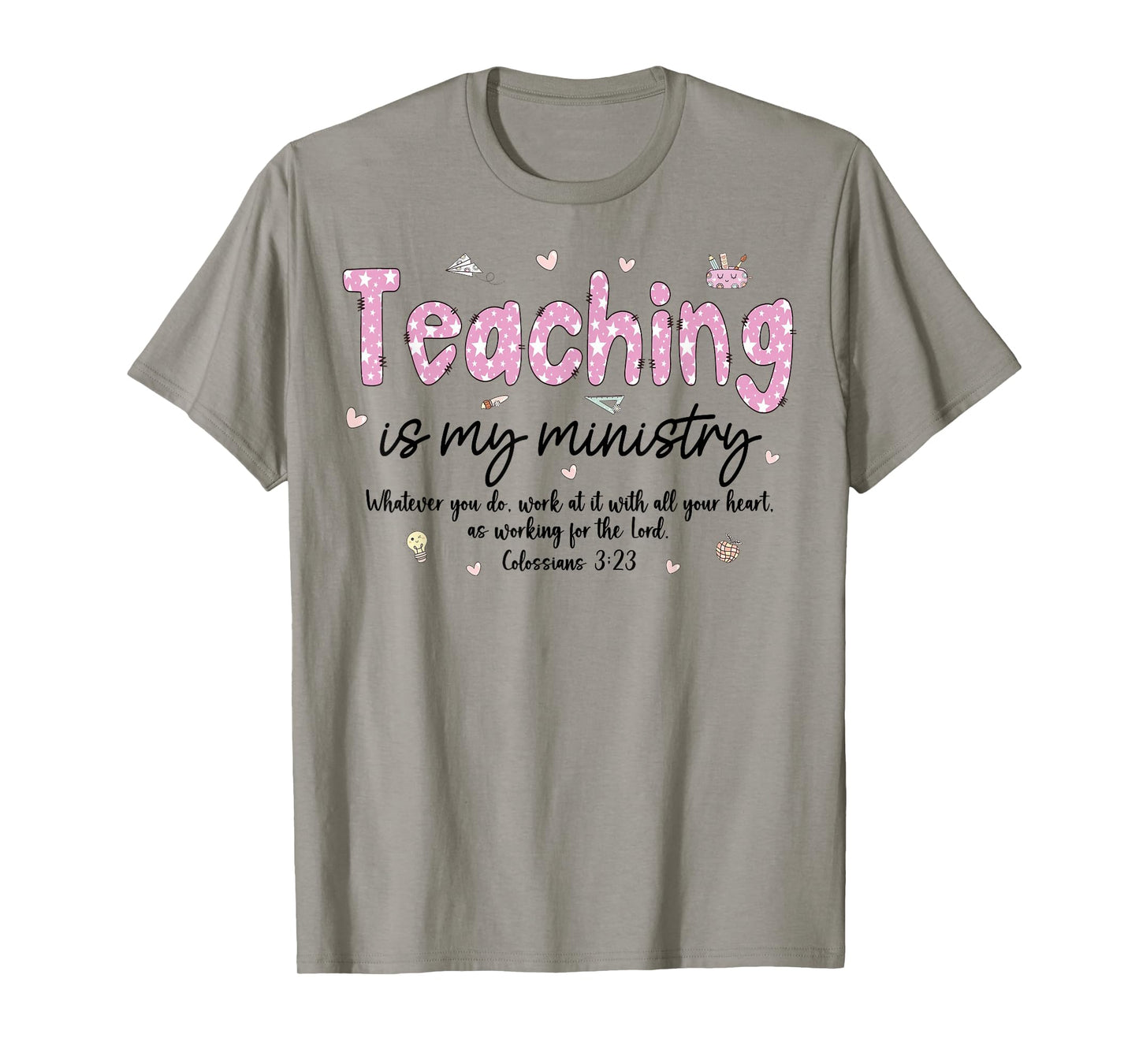 Teaching is My Ministry God Christian Teacher Back to School T-Shirt
