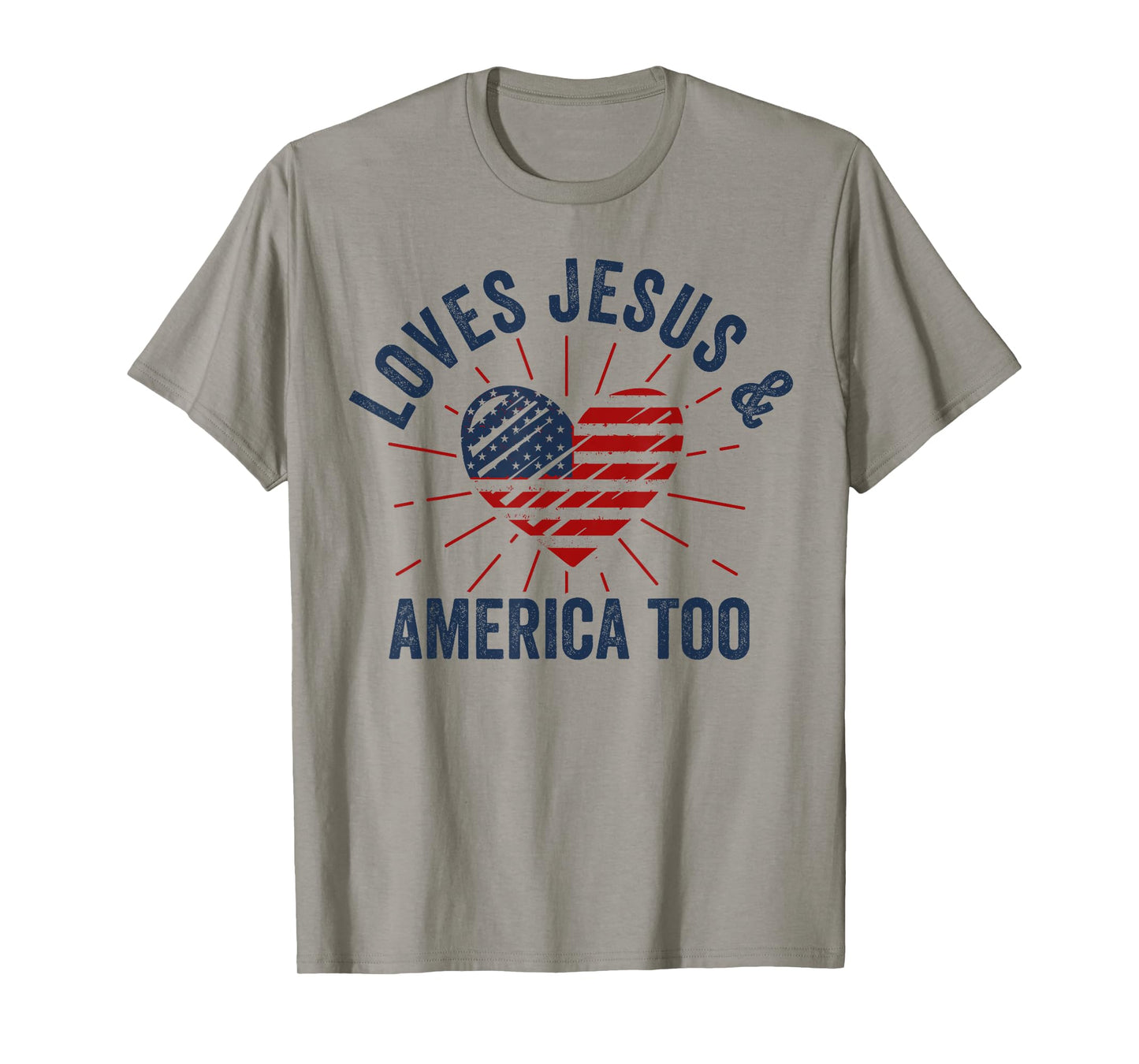 Loves Jesus and America Too God Christian 4th of July Women Kids Men T-Shirt