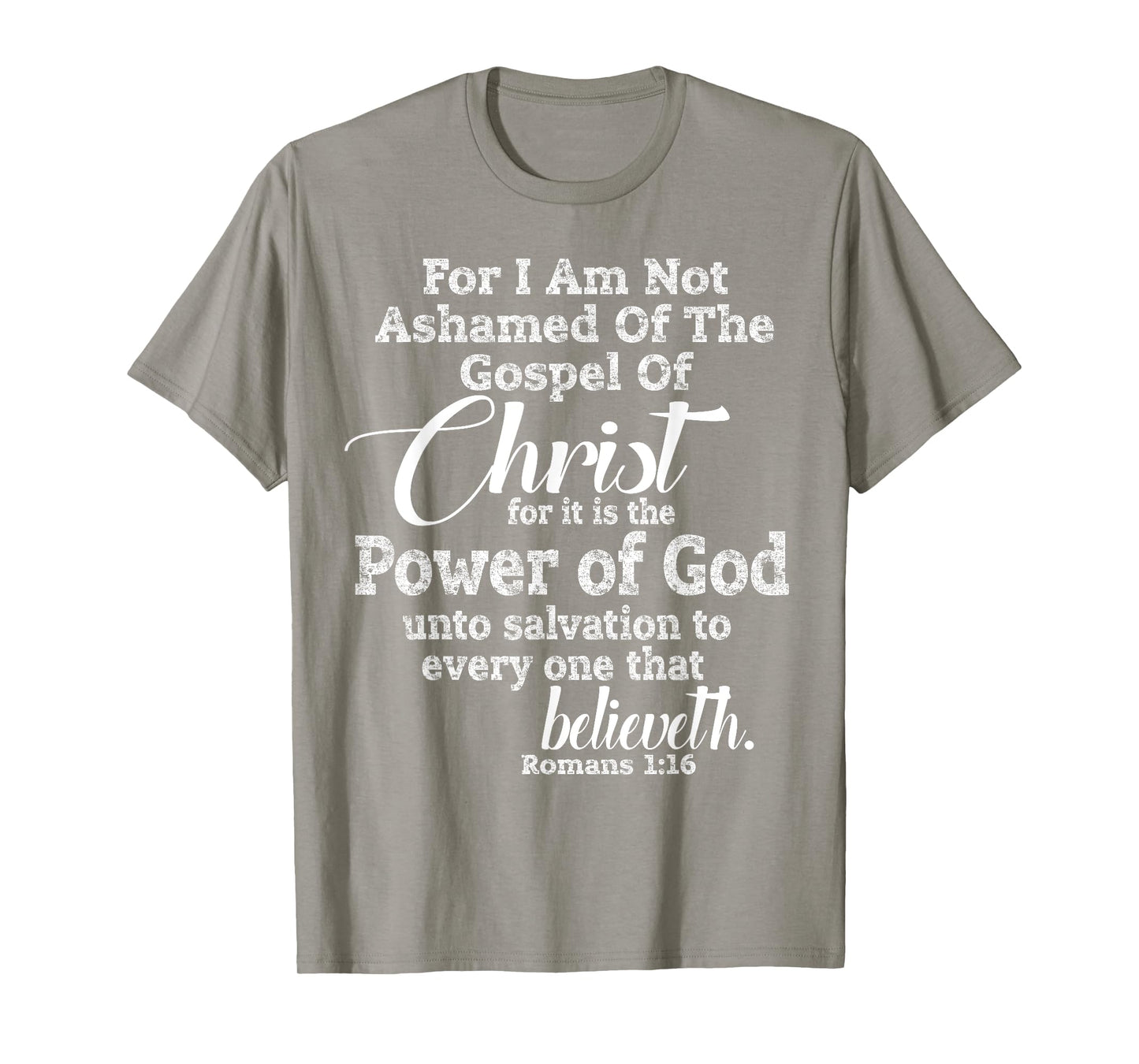 NOT ASHAMED of Christ, Christian Shirt Jesus Gospel Love T-Shirt