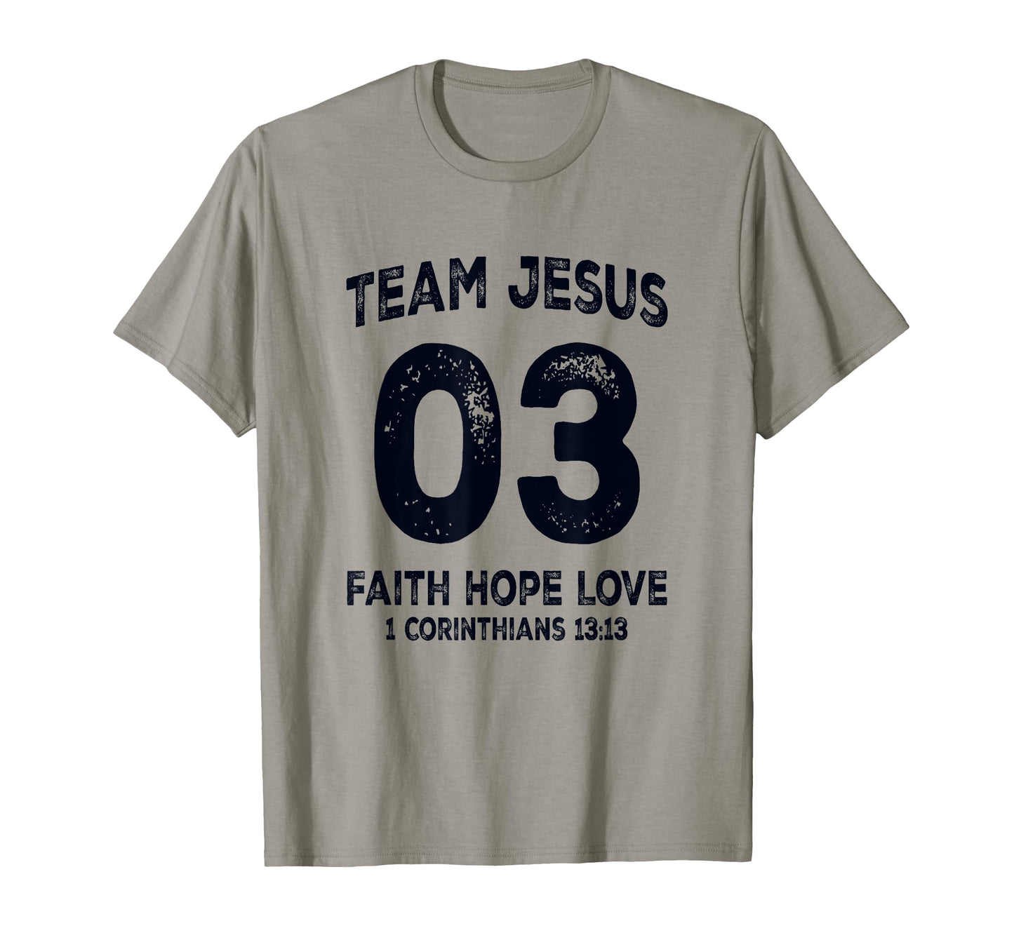 Team Jesus 03 Faith Hope Love Christian Bible Verse T-Shirt