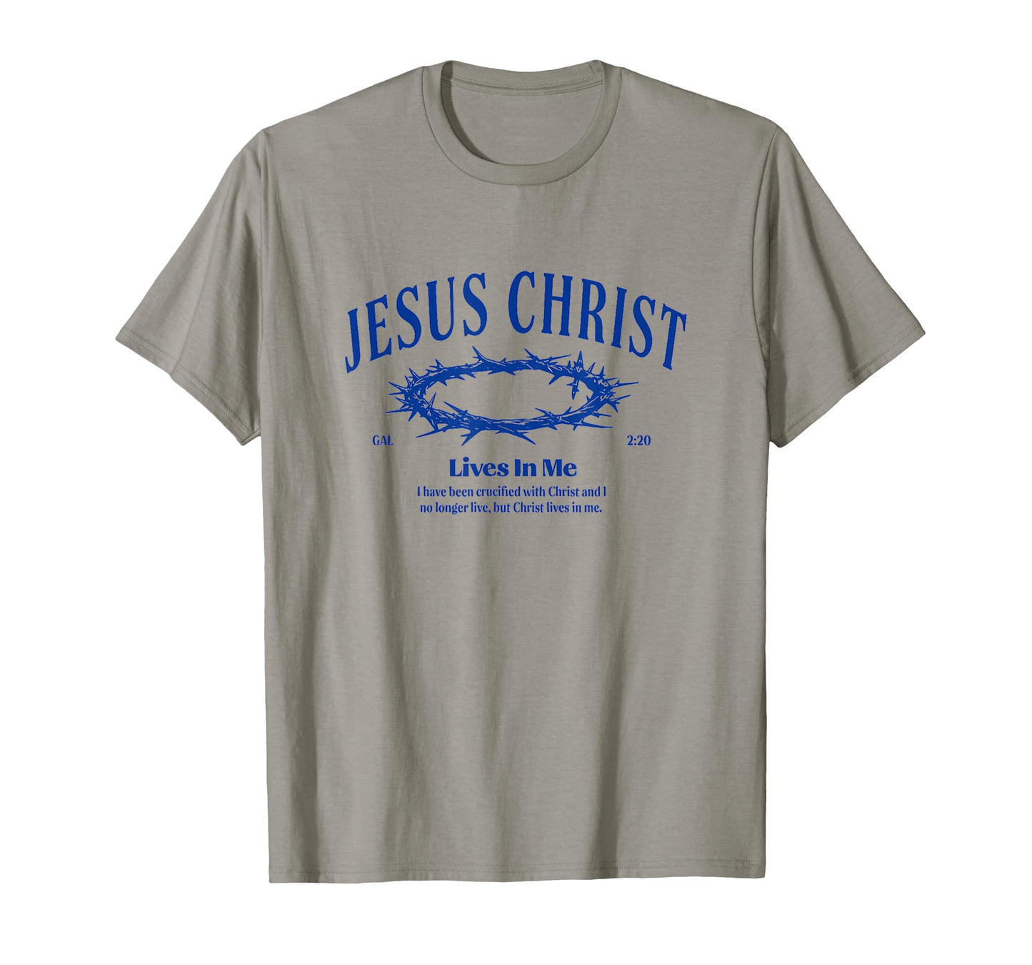 Jesus Christ Lives in Me Crown of Thorn Bible Faith T-Shirt