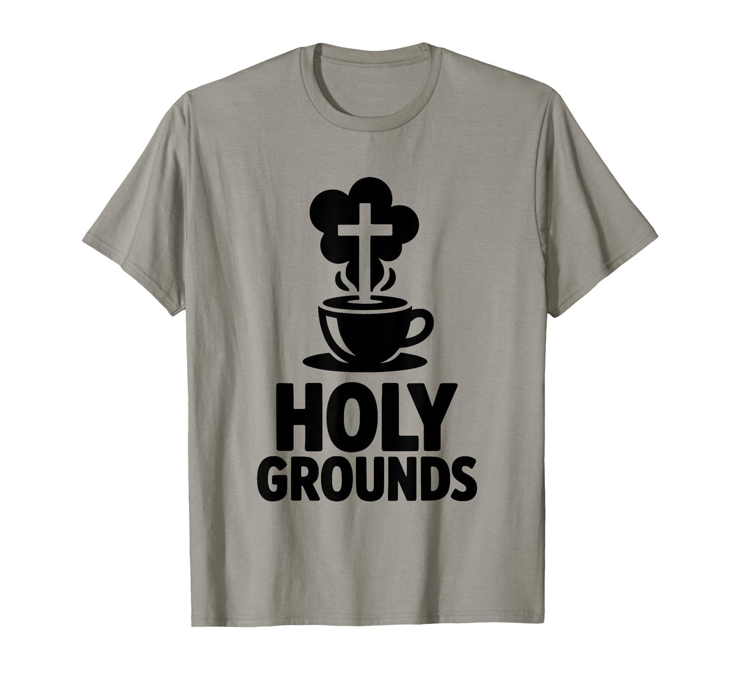 Holy Grounds Christian Coffee Lovers Faith Fellowship T-Shirt