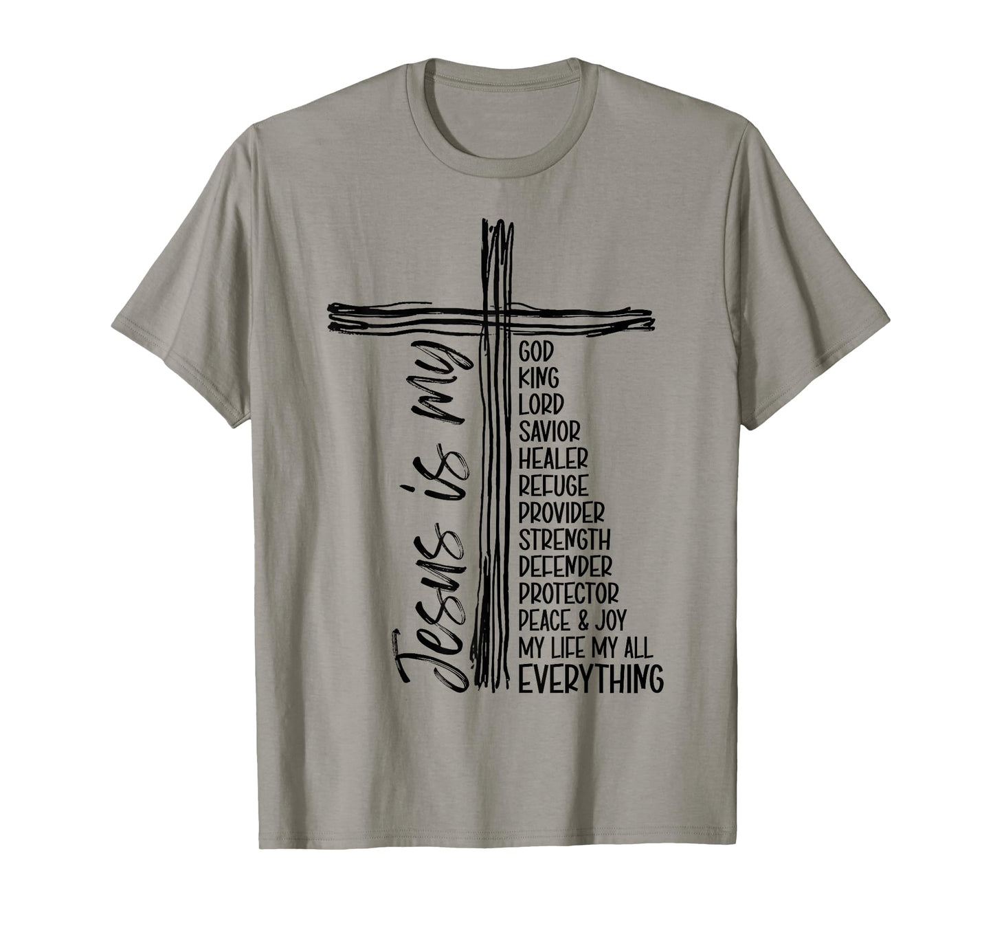 Cross Christian Christ Jesus is My God King Lord and Savior T-Shirt