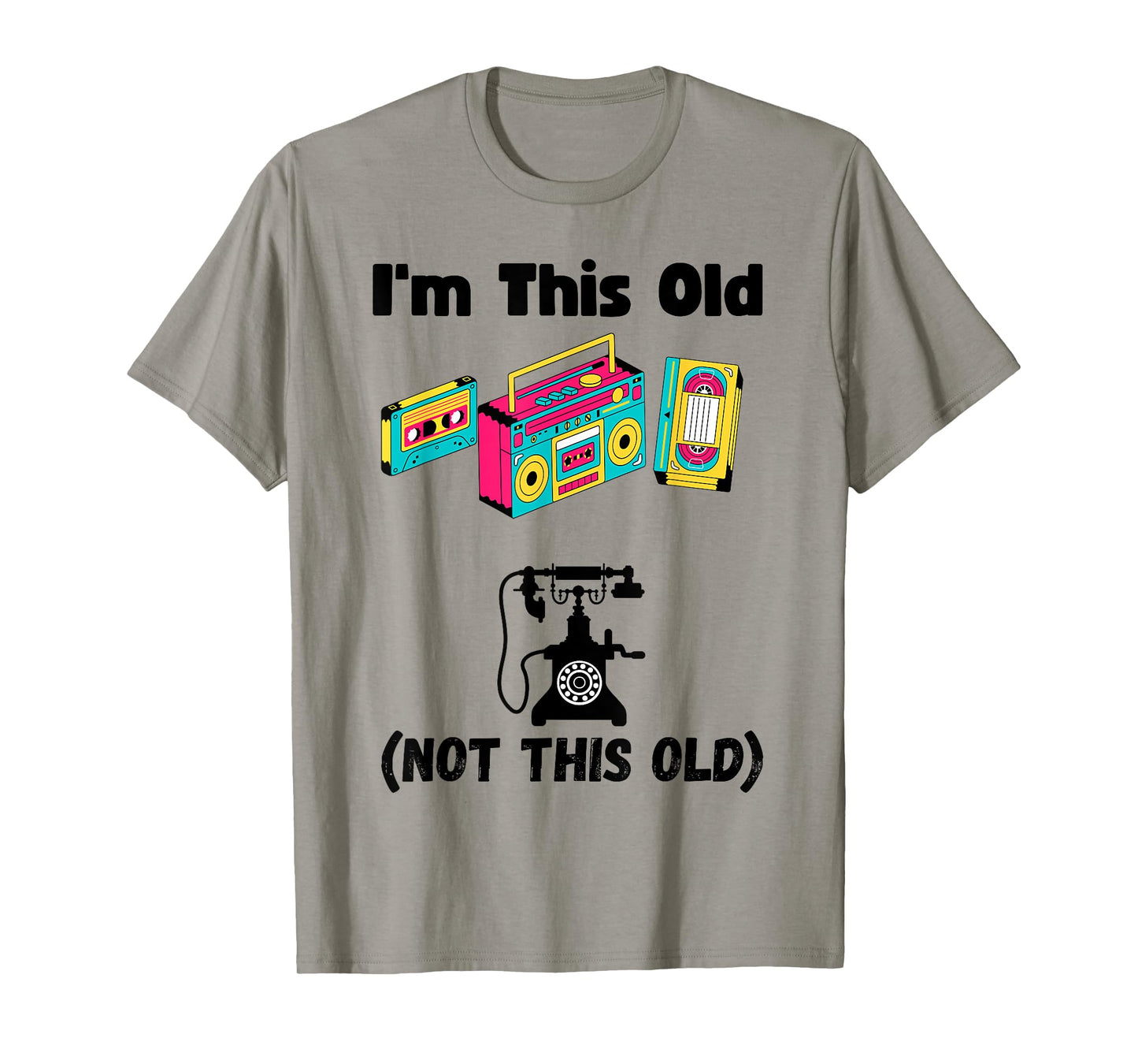 Funny I'm this old cassette VHS music player fun old person T-Shirt