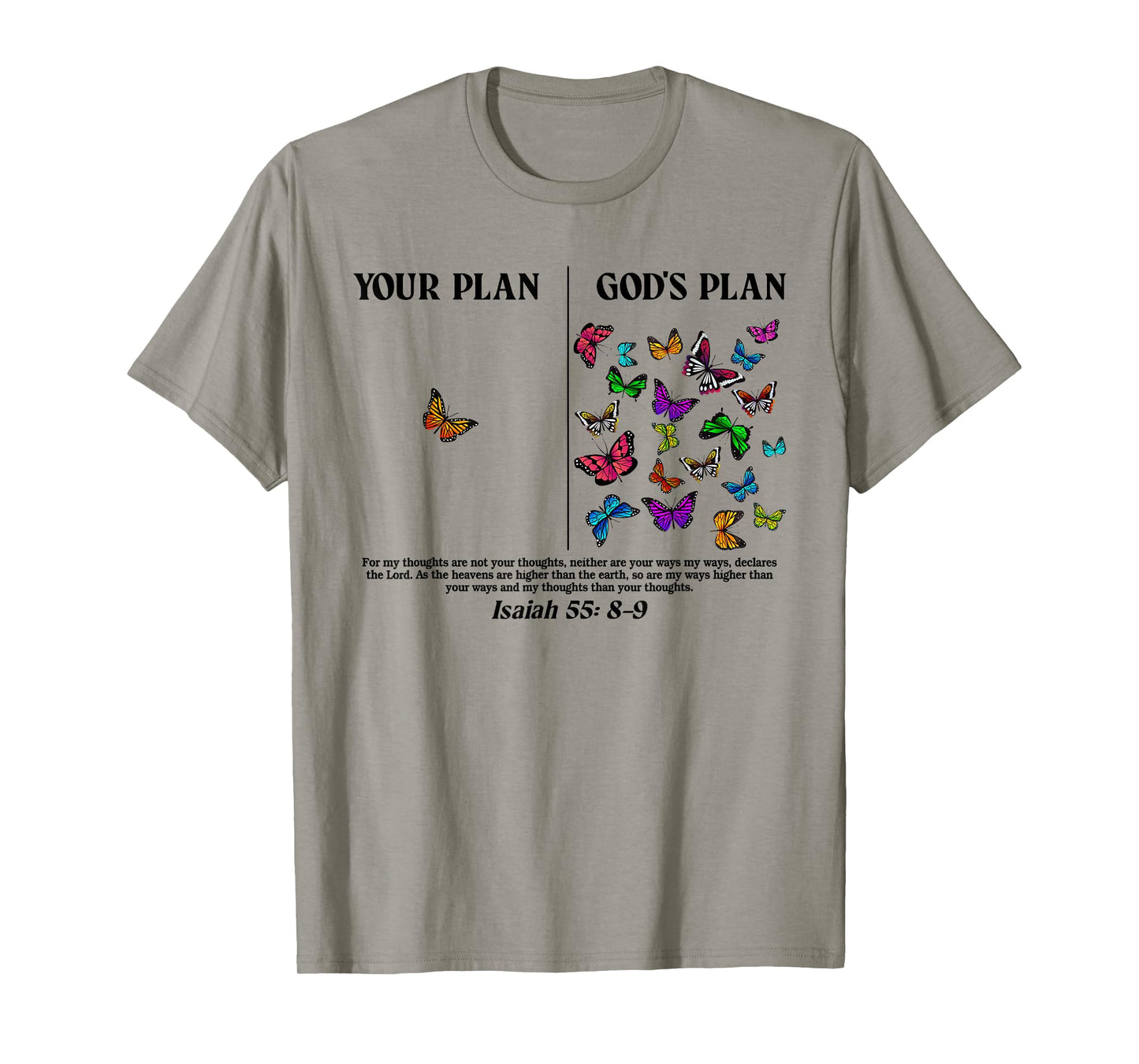 Your Plan And God's Plan Butterflies Isaiah 55:8-9 T-Shirt